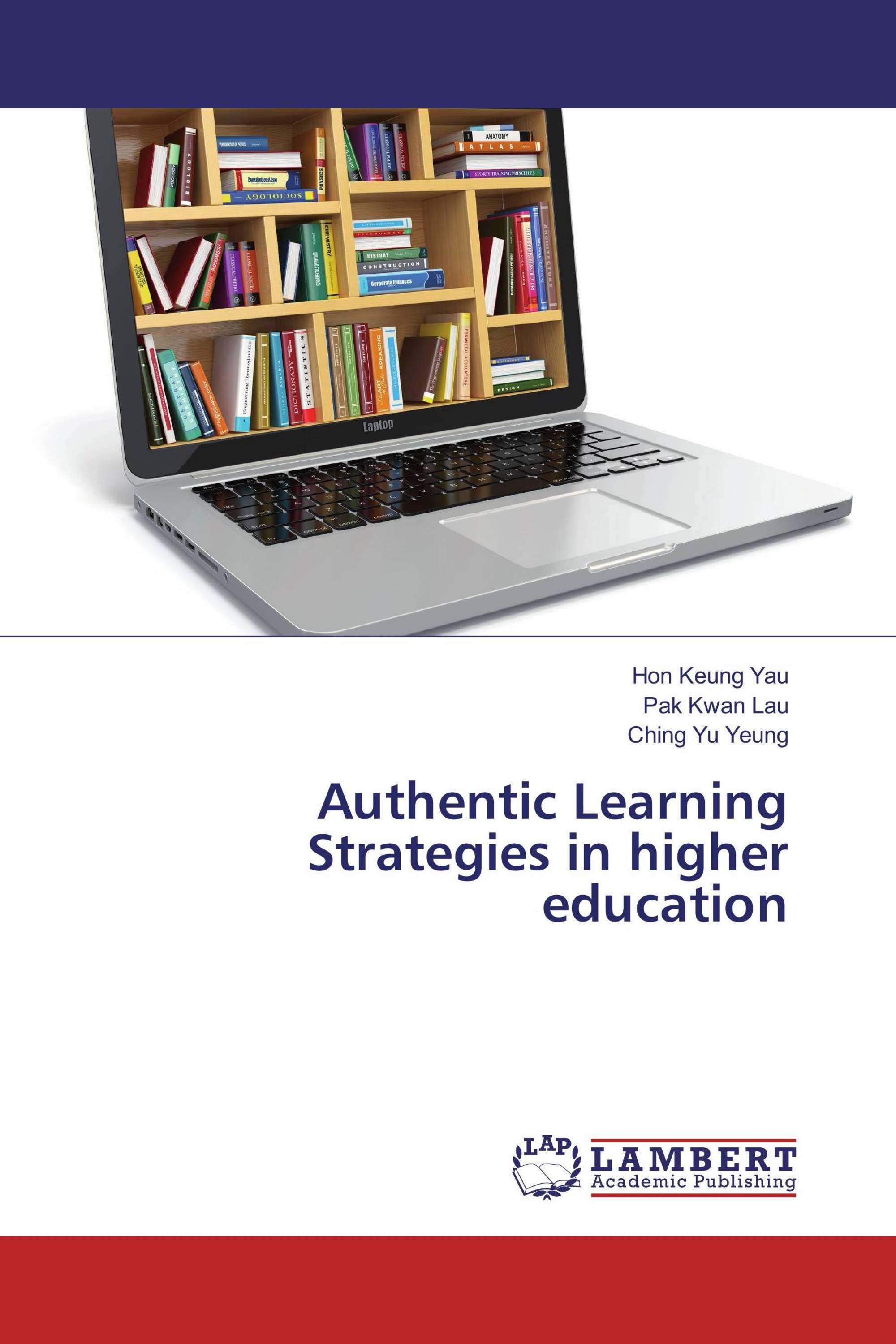 Authentic Learning Strategies in higher education