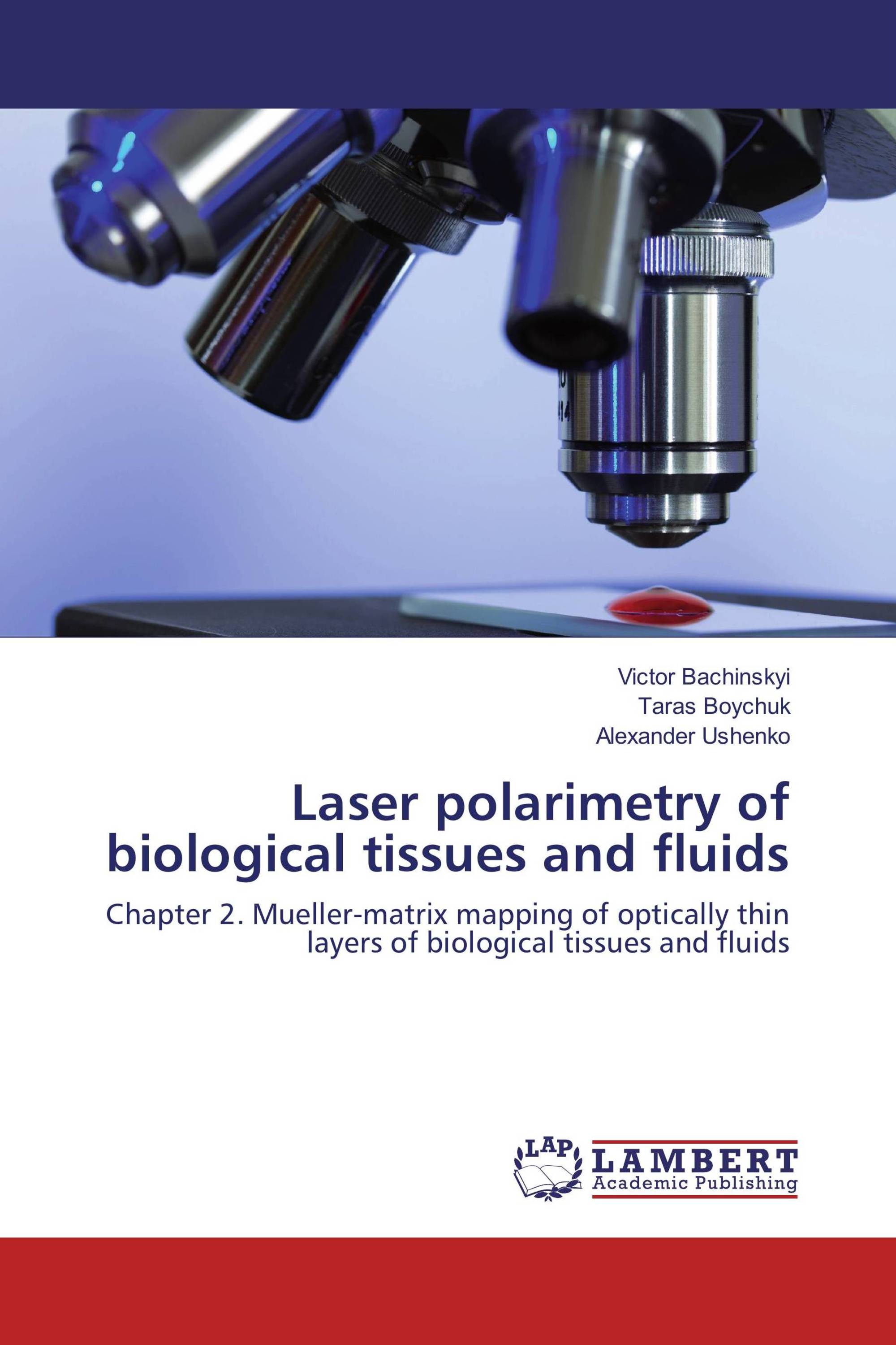 Laser polarimetry of biological tissues and fluids