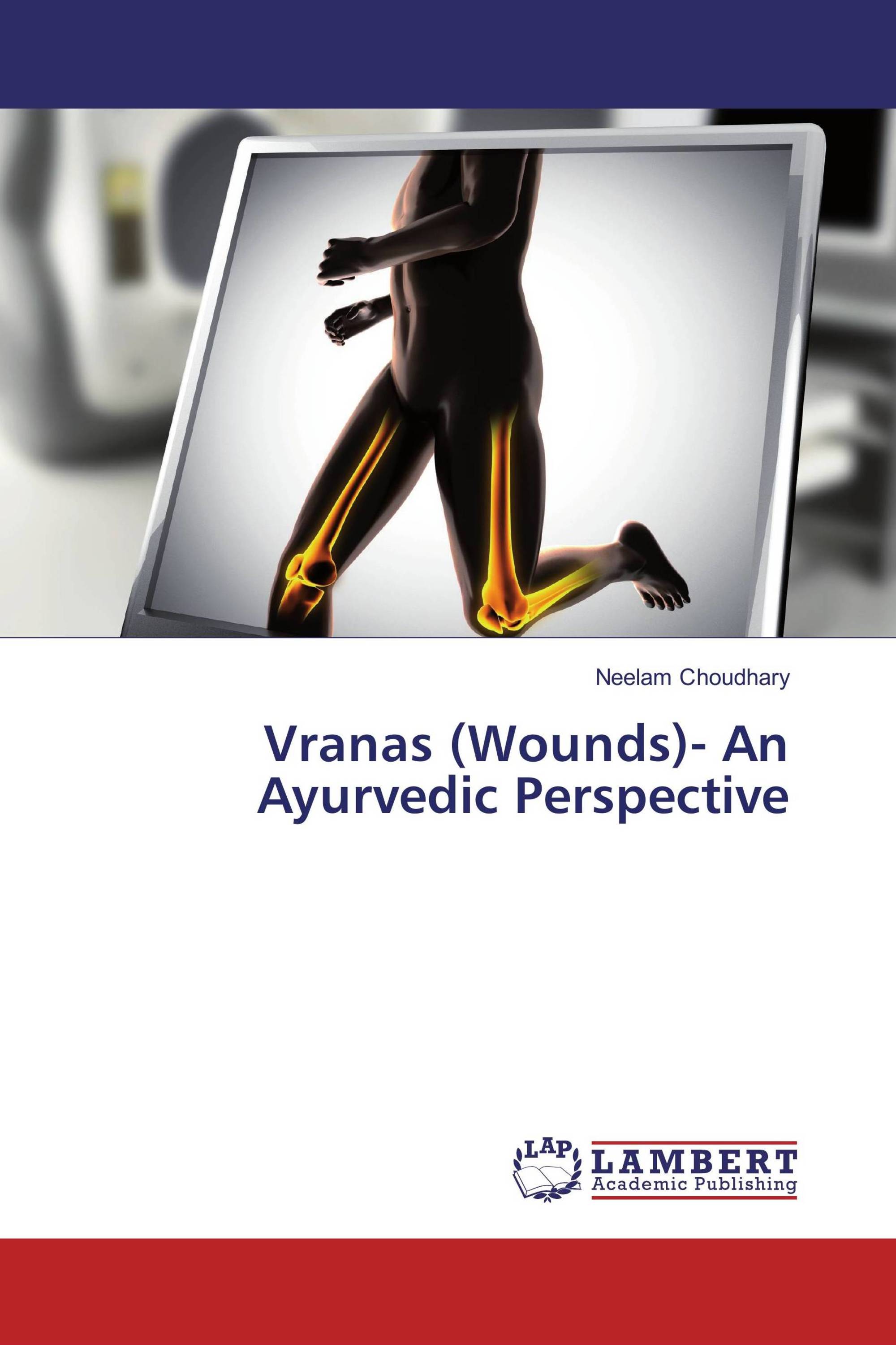 Vranas (Wounds)- An Ayurvedic Perspective