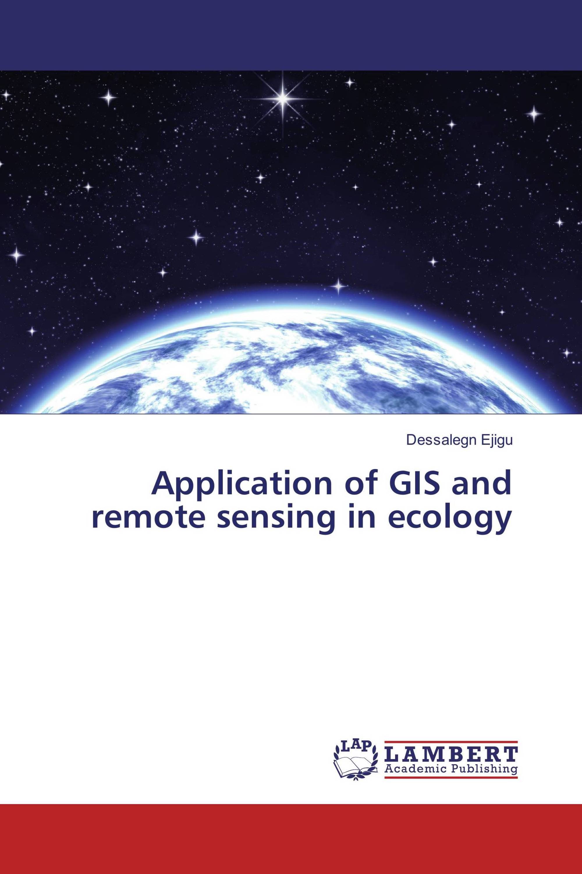 Application of GIS and remote sensing in ecology