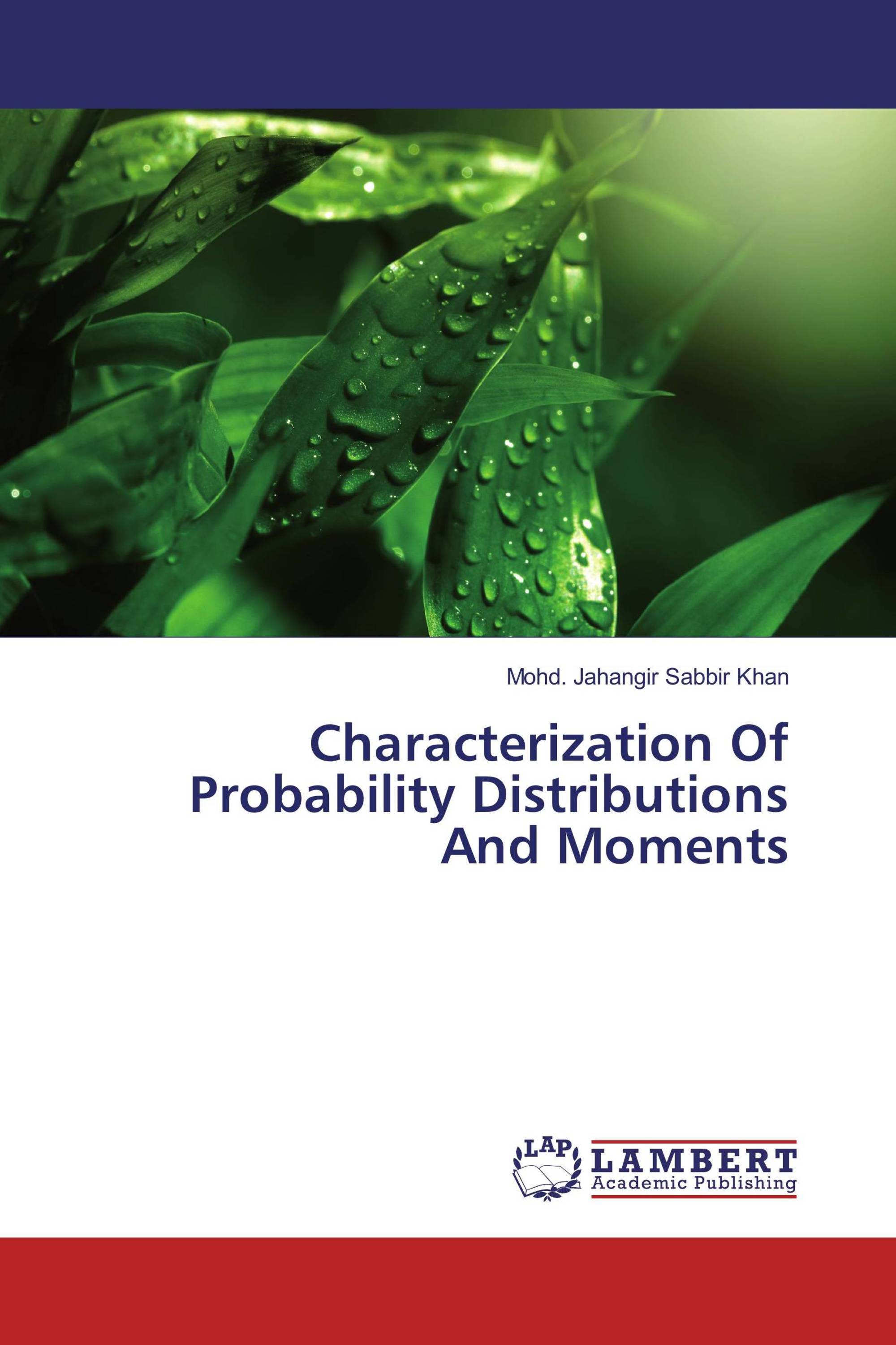 Characterization Of Probability Distributions And Moments