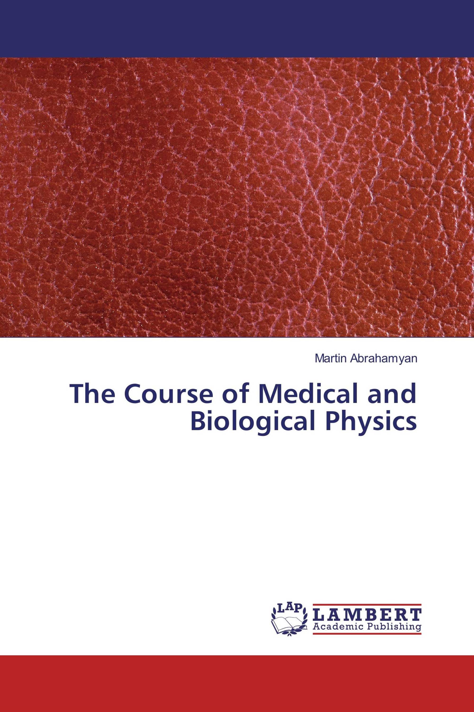 The Course of Medical and Biological Physics