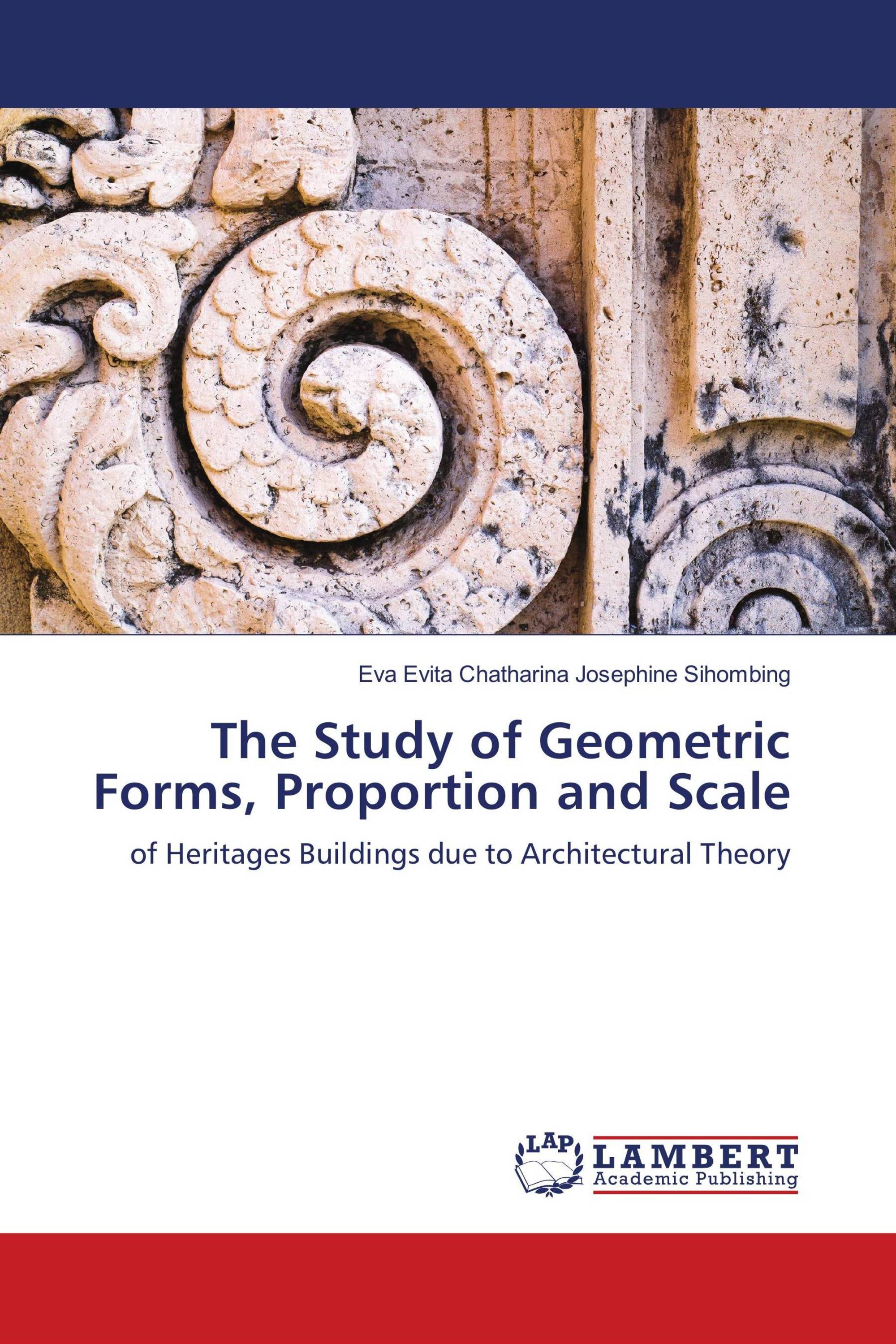 The Study of Geometric Forms, Proportion and Scale