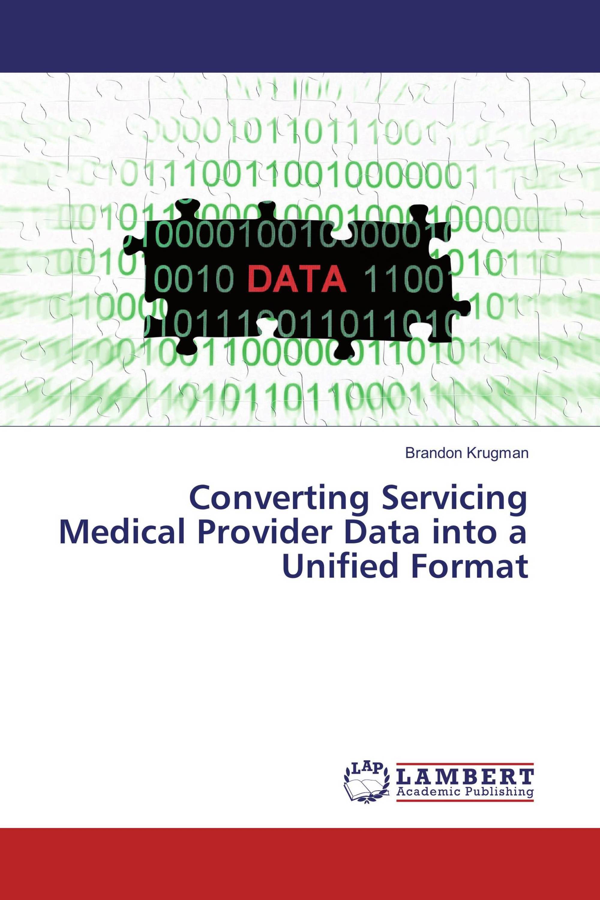 Converting Servicing Medical Provider Data into a Unified Format / 978 ...