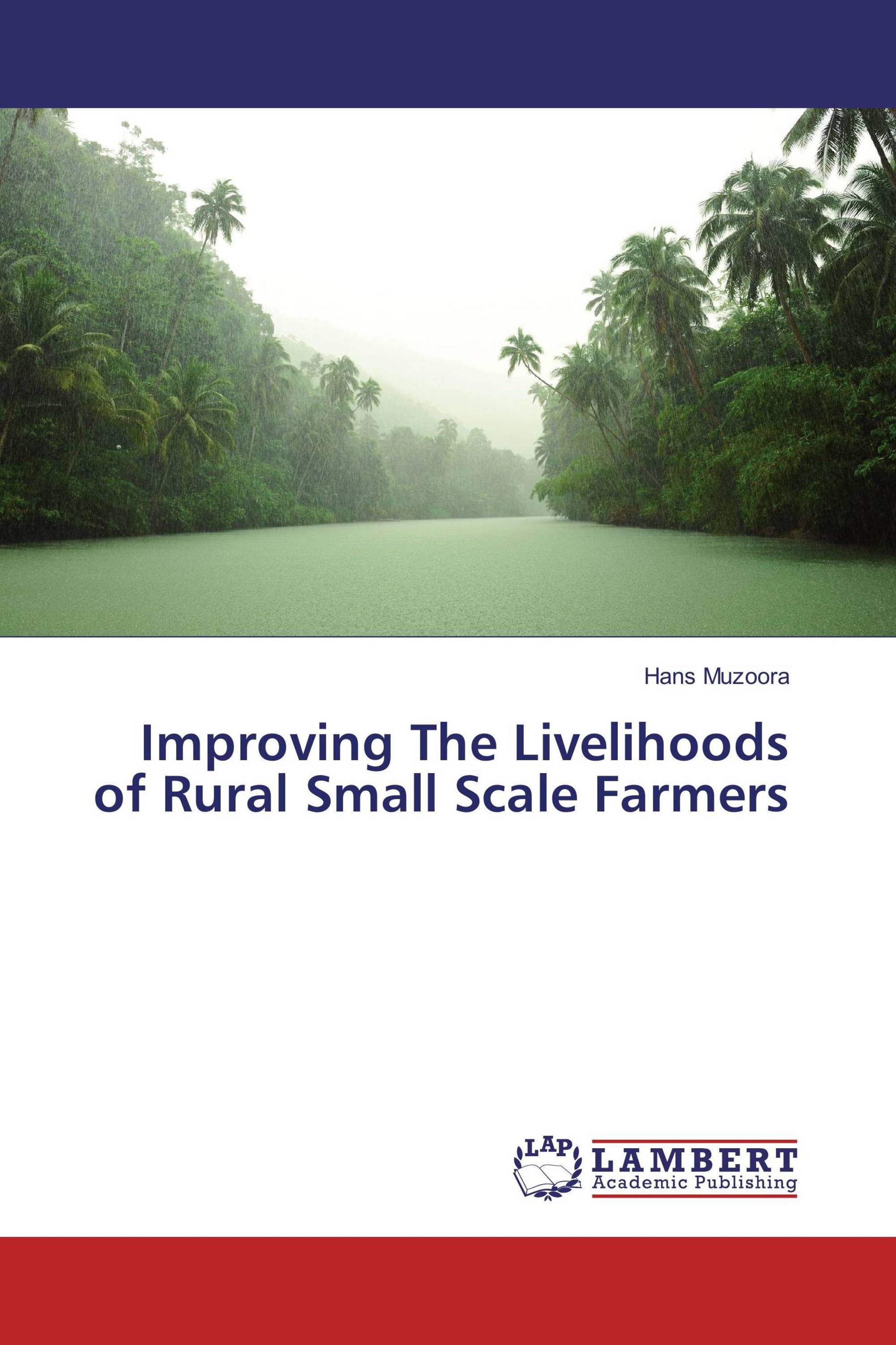 Improving The Livelihoods of Rural Small Scale Farmers