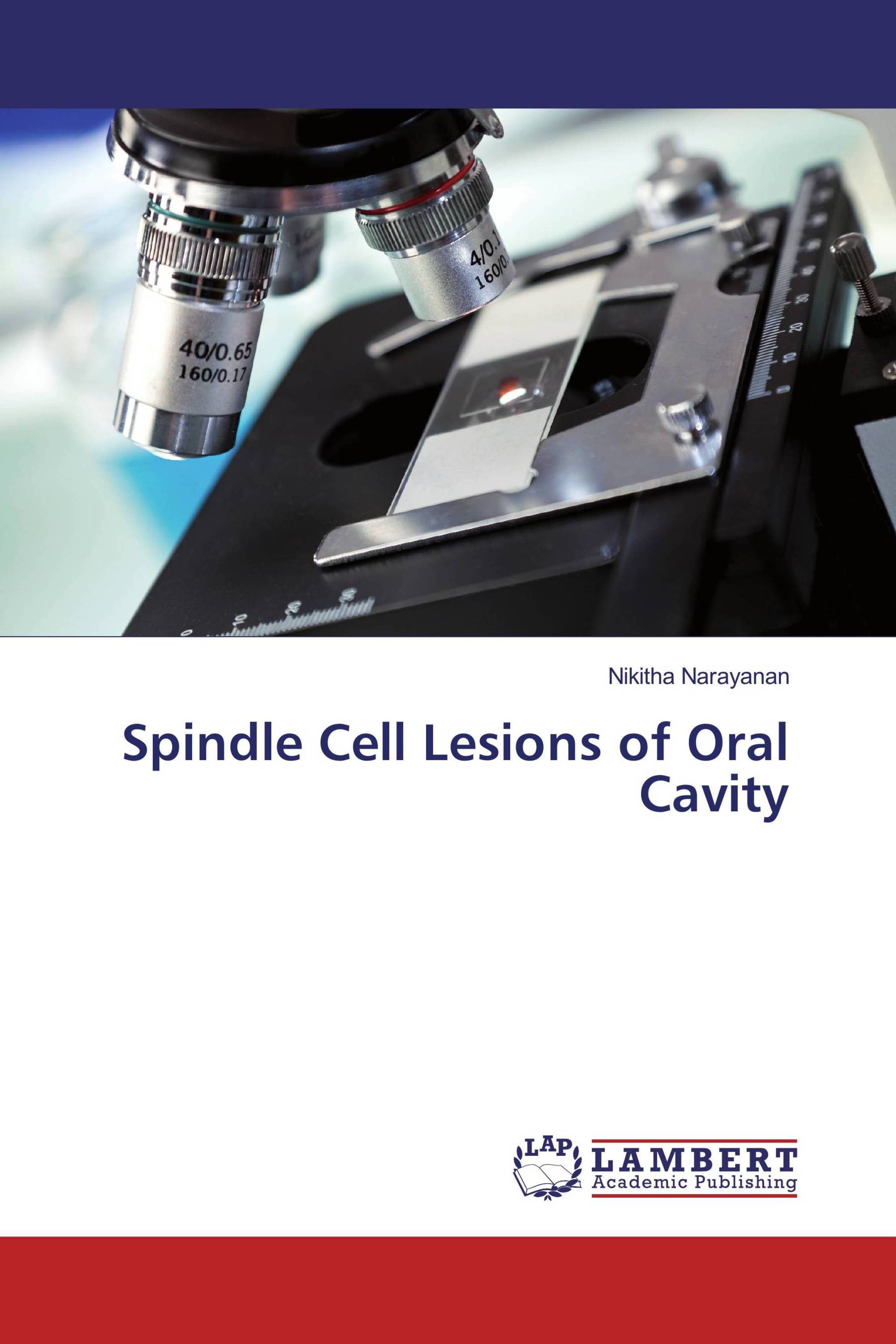 Spindle Cell Lesions of Oral Cavity / 9783659974243 / 9783659974243
