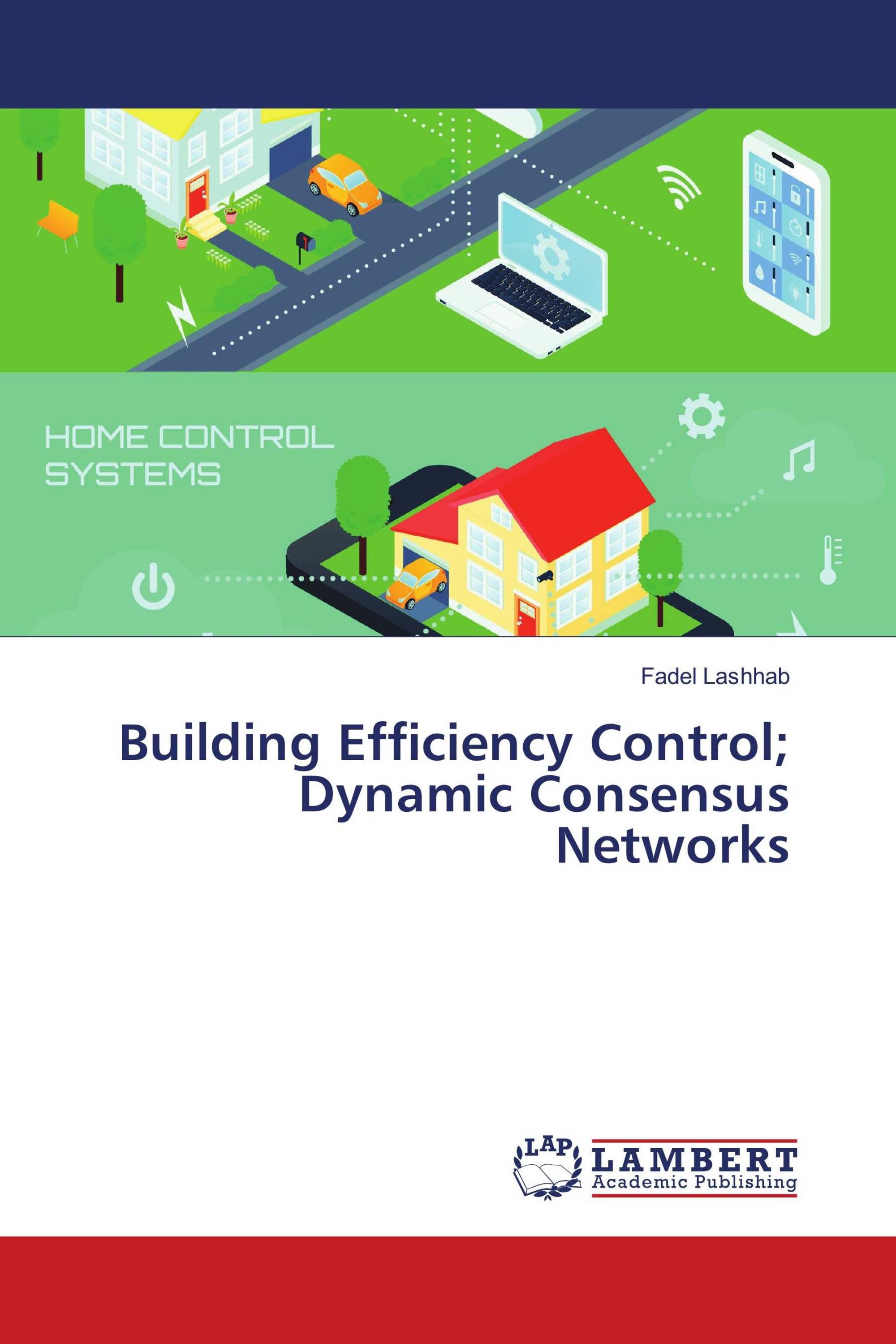 Building Efficiency Control; Dynamic Consensus Networks