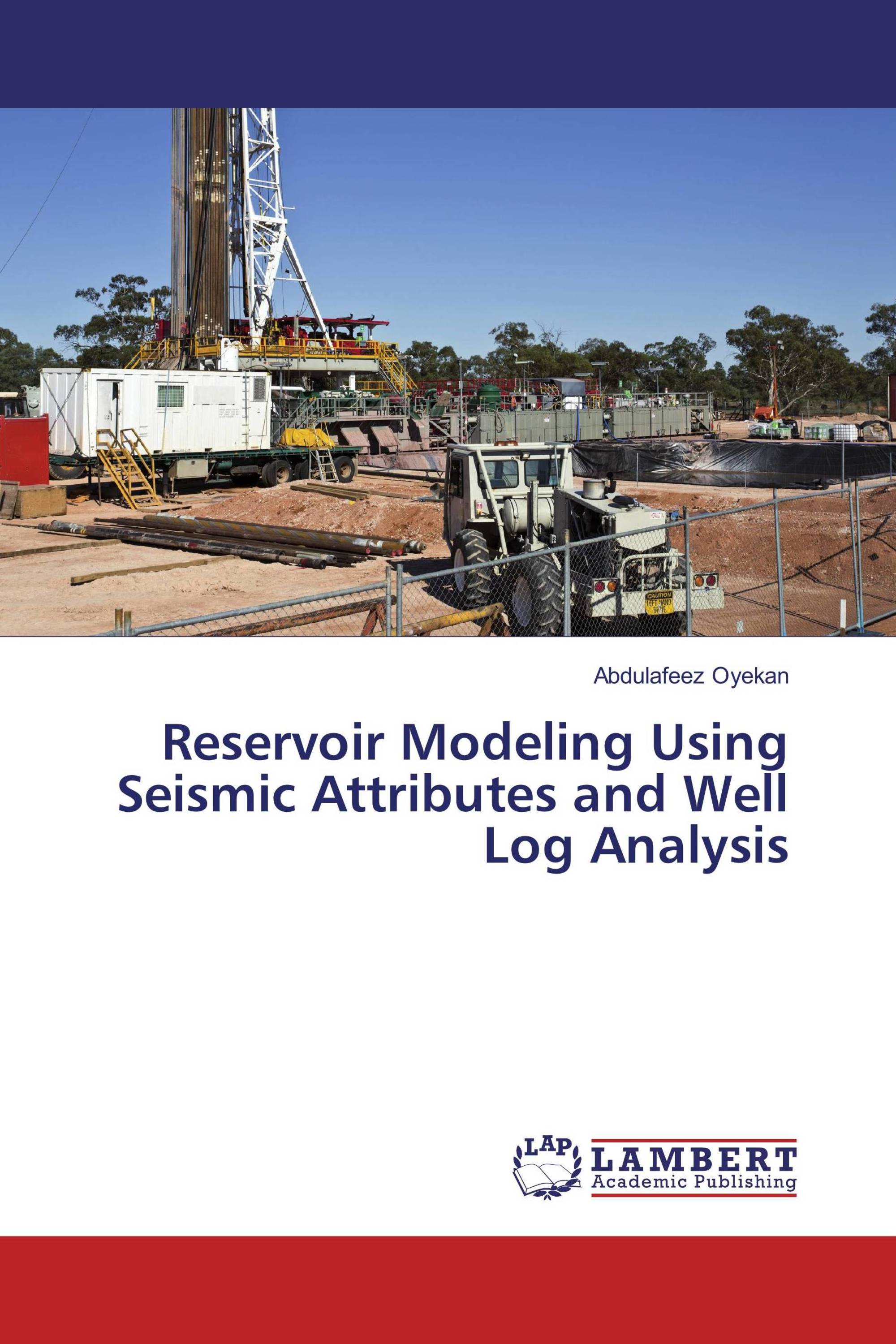 Reservoir Modeling Using Seismic Attributes and Well Log Analysis