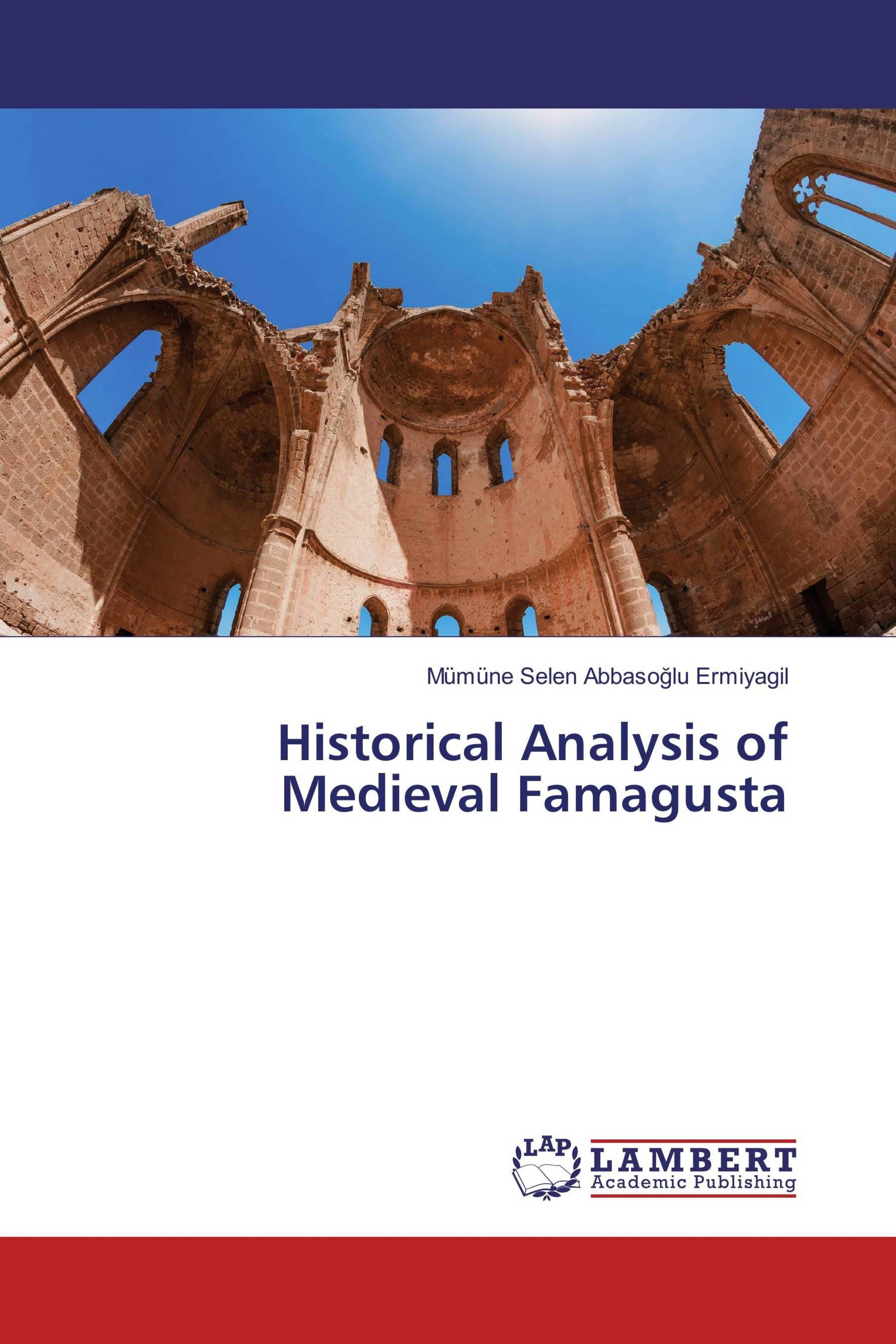 Historical Analysis of Medieval Famagusta