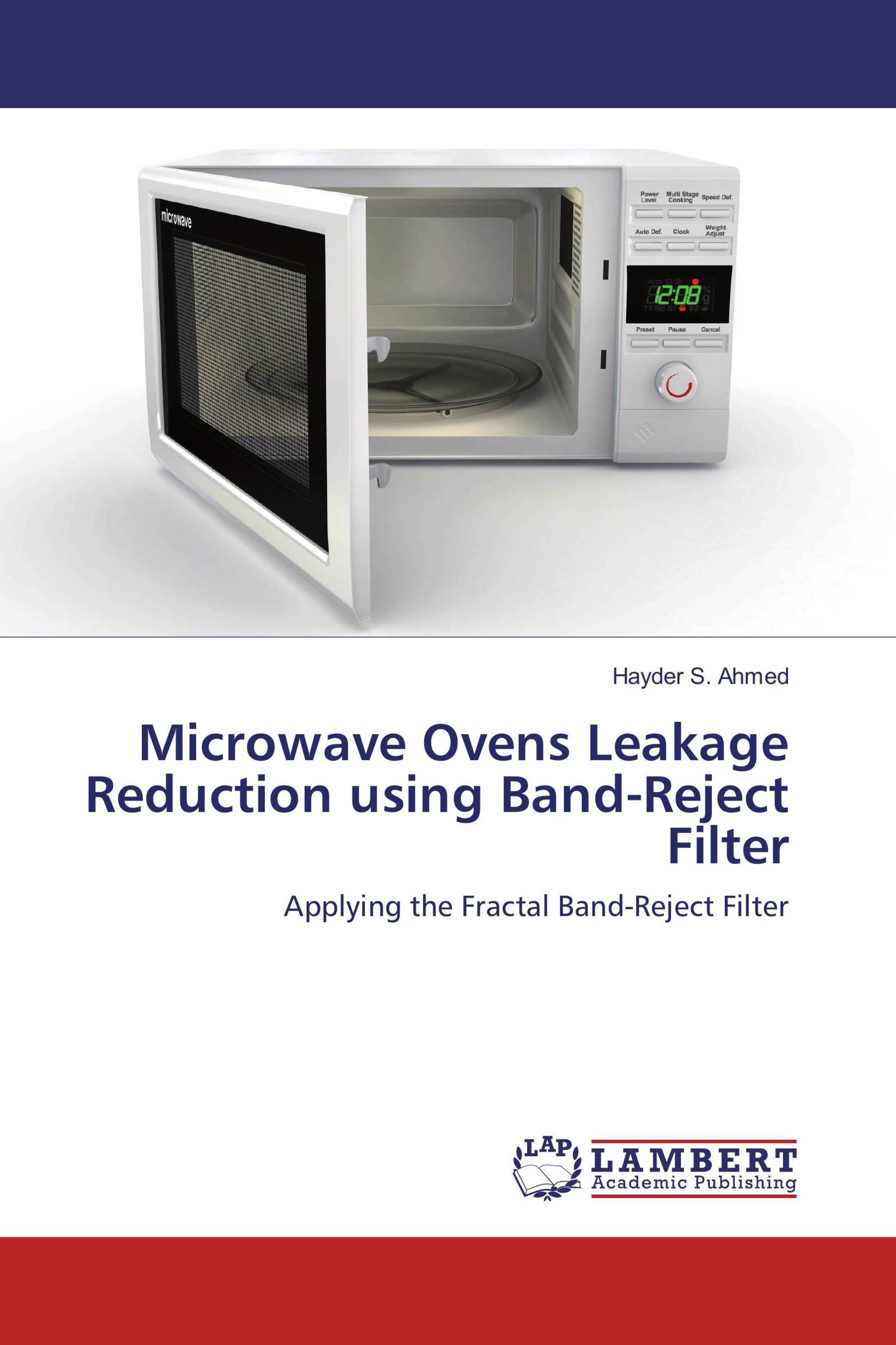 Microwave Ovens Leakage Reduction Using Band Reject Filter 978 3 Microwave Ovens Leakage Reduction Using Band Reject Filter