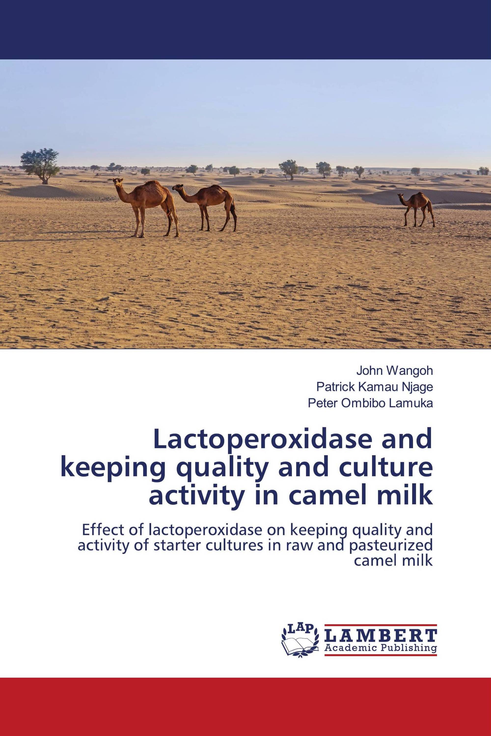 Lactoperoxidase and keeping quality and culture activity in camel milk