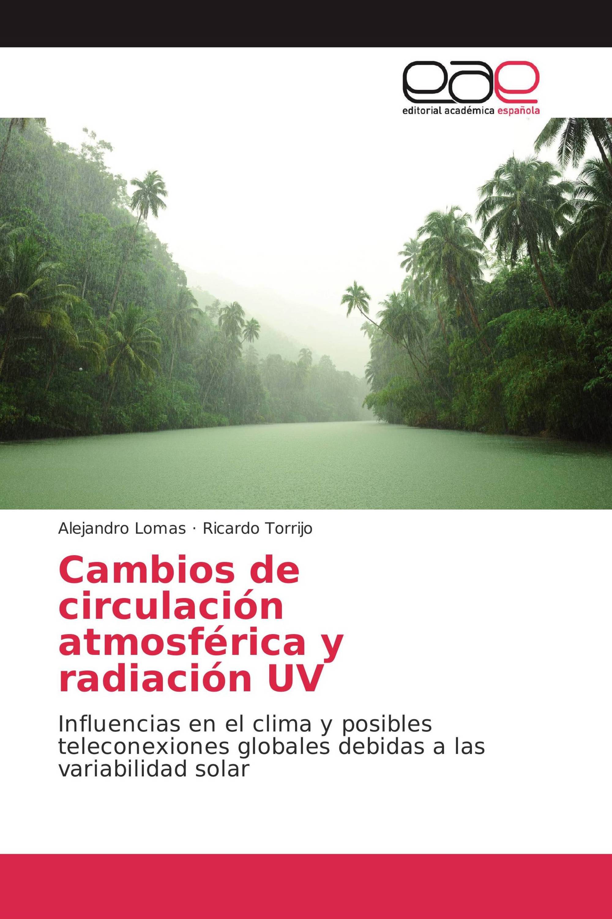 Cambios de circulación atmosférica y radiación UV