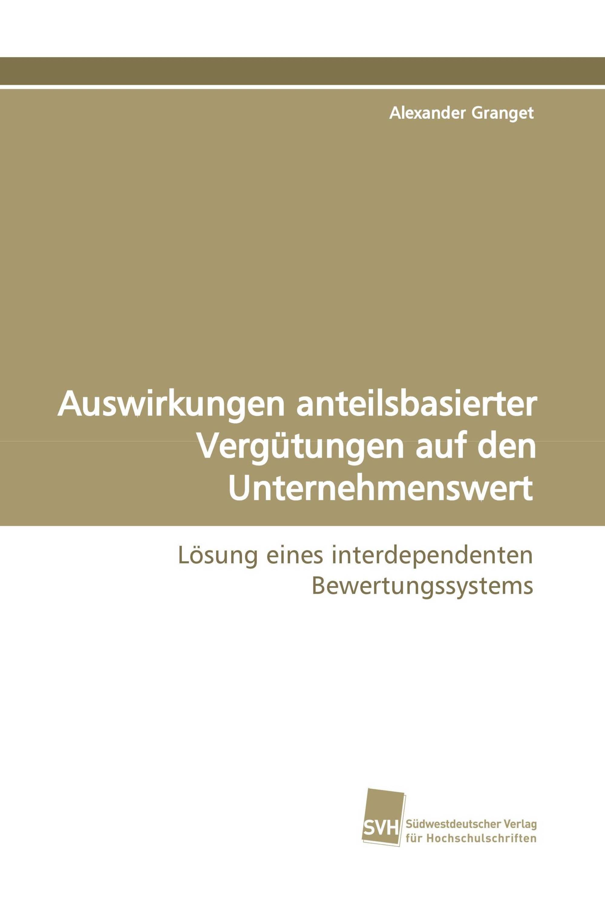 Auswirkungen anteilsbasierter Vergütungen auf den Unternehmenswert