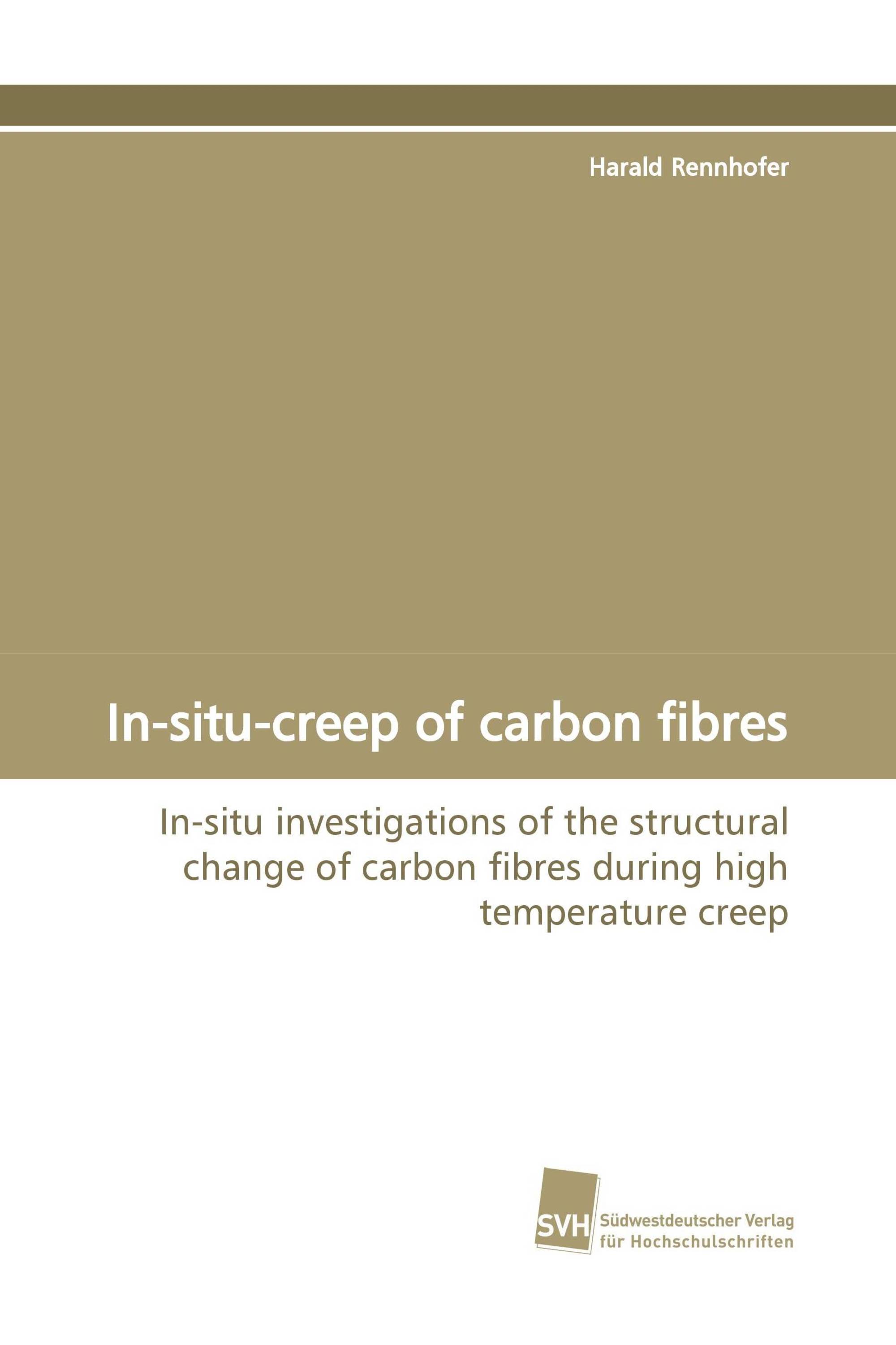 In-situ-creep of carbon fibres