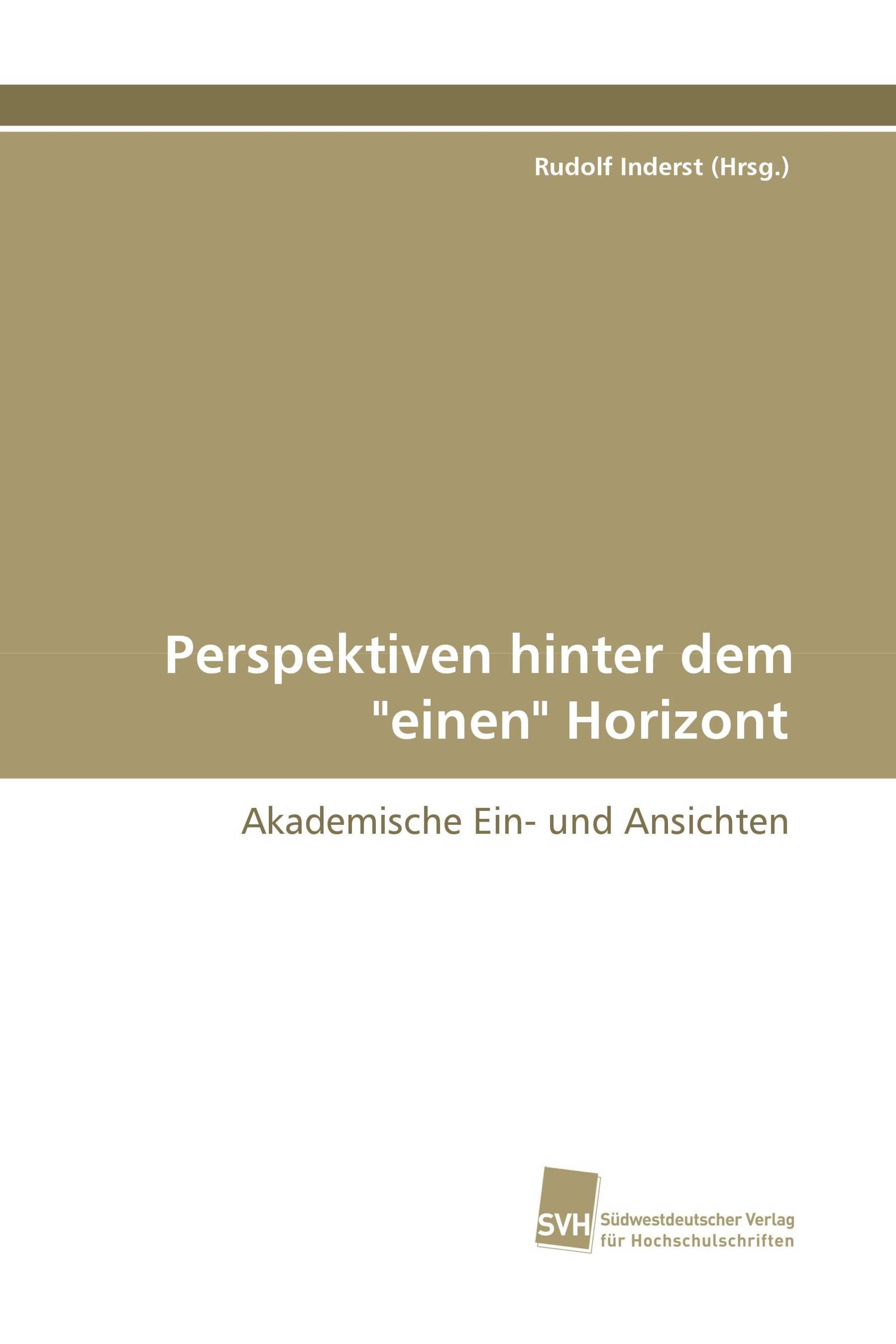 Perspektiven hinter den "einen" Horizont