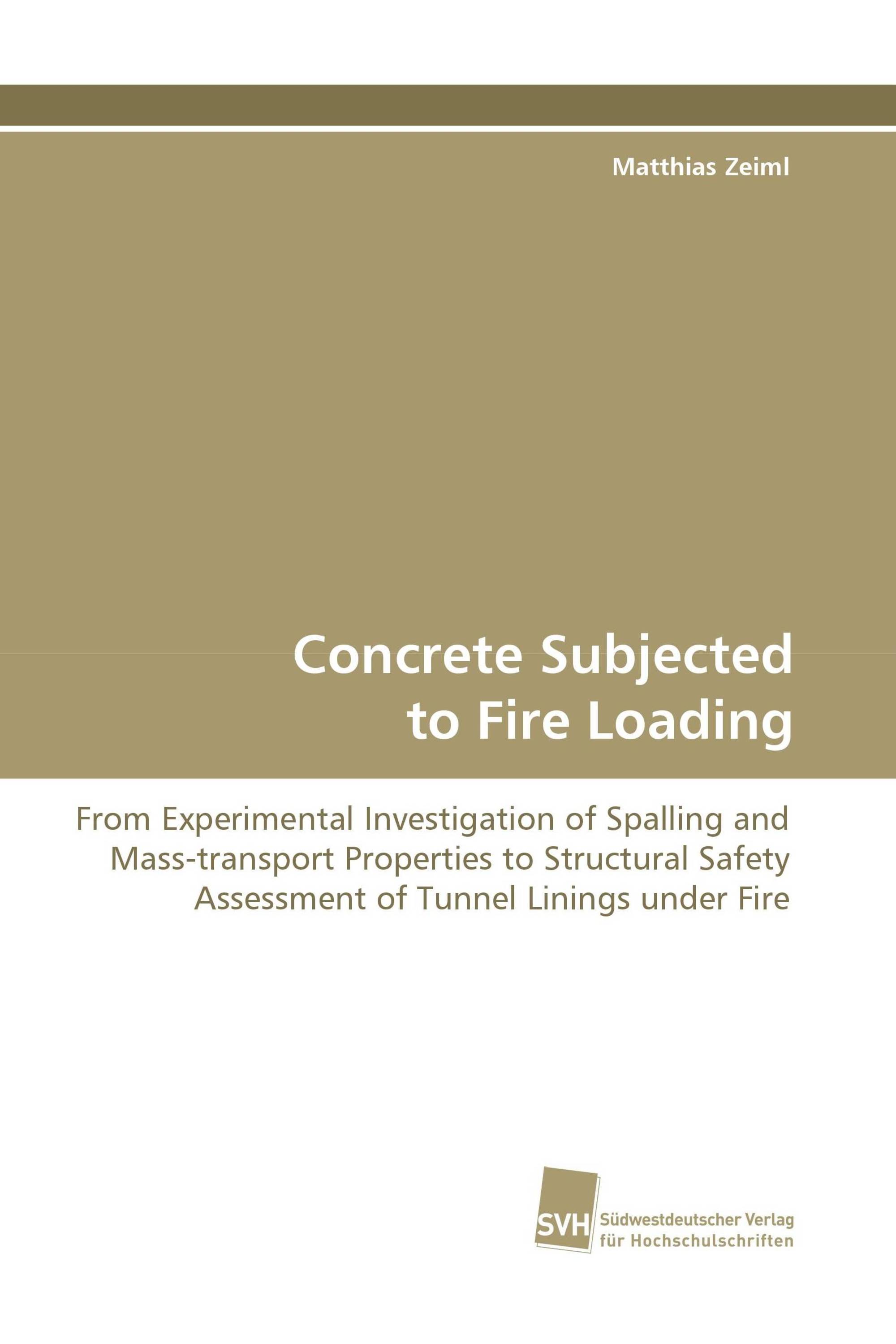 Concrete Subjected to Fire Loading