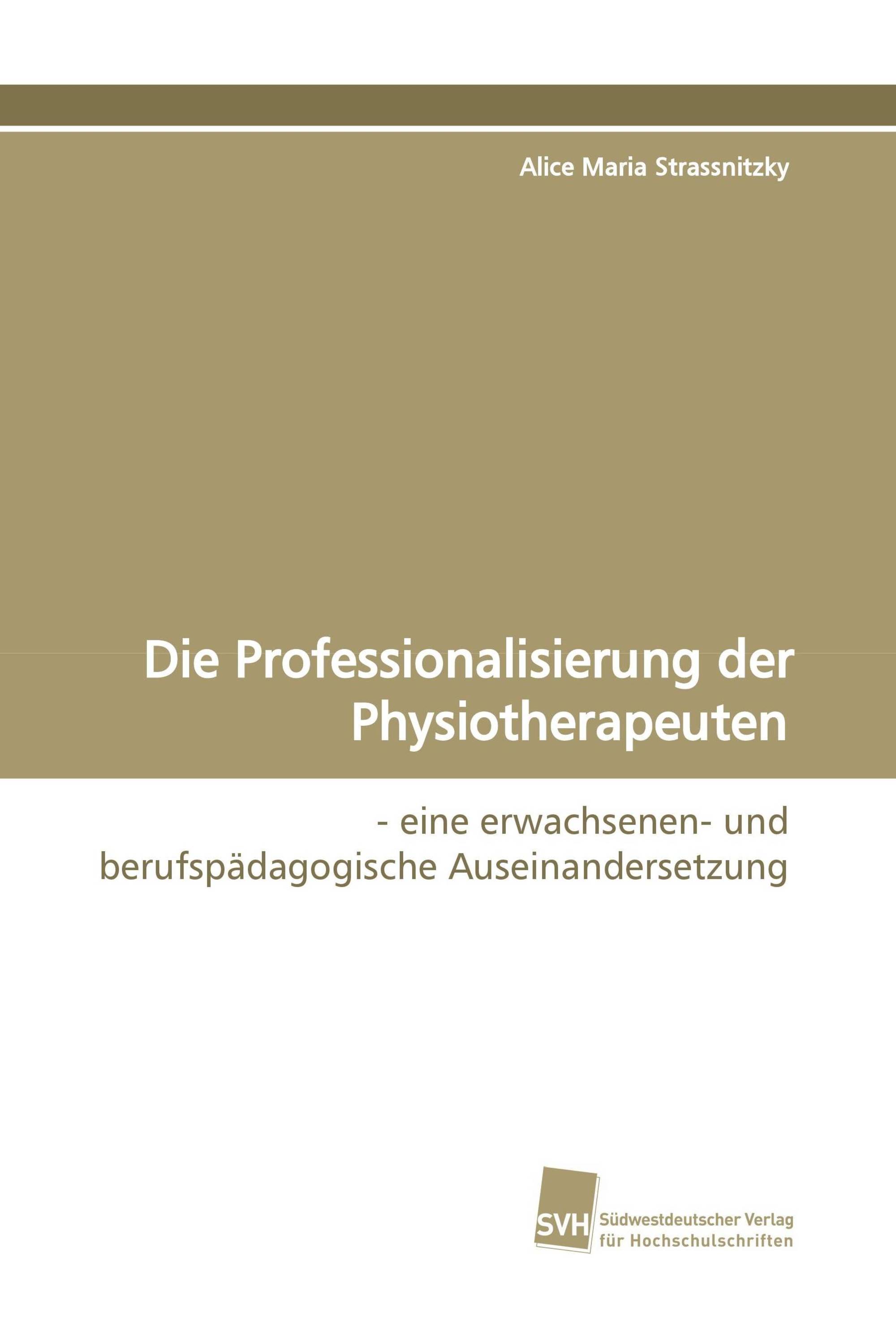 Die Professionalisierung der Physiotherapeuten