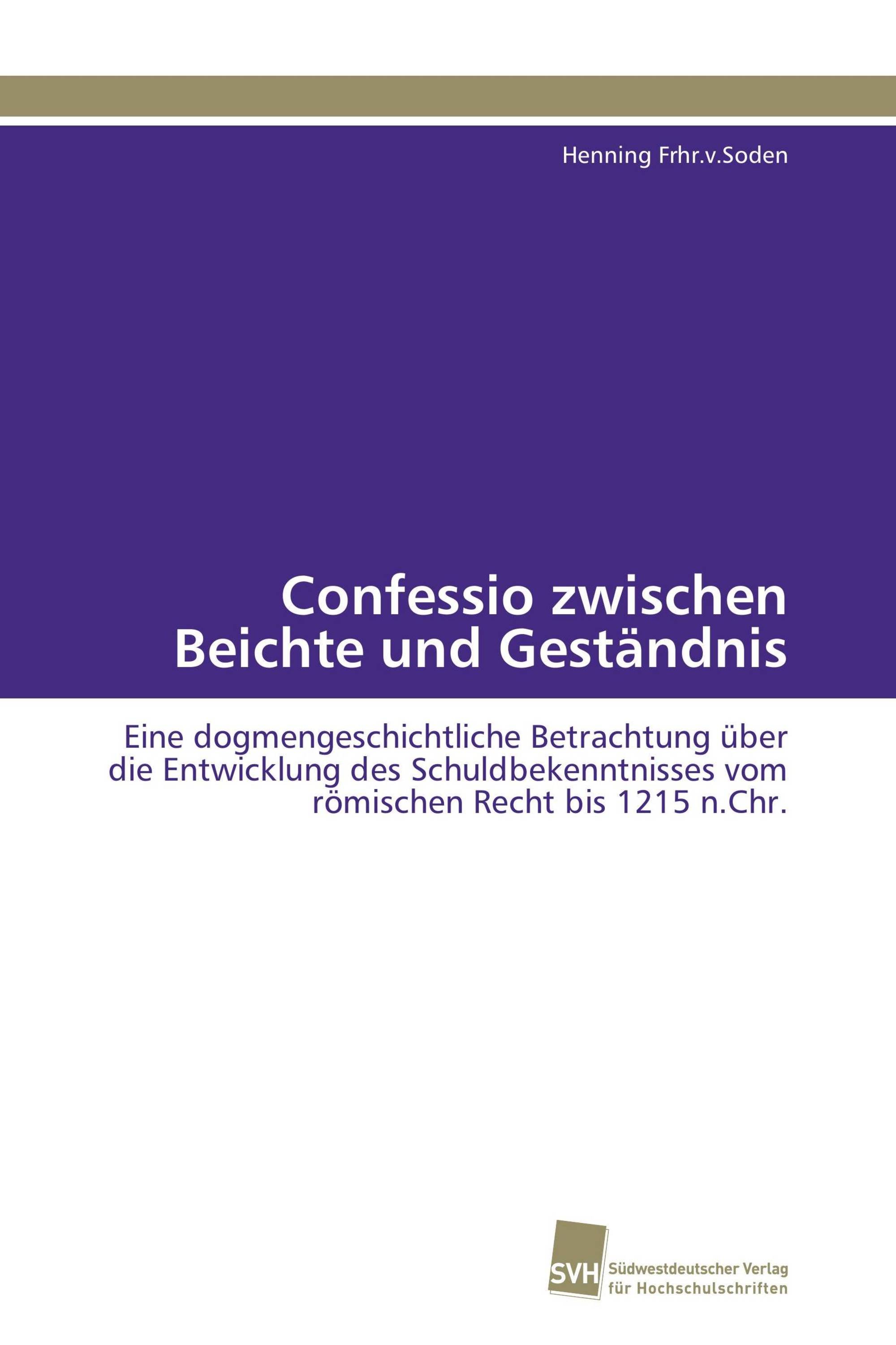 Confessio zwischen Beichte und Geständnis