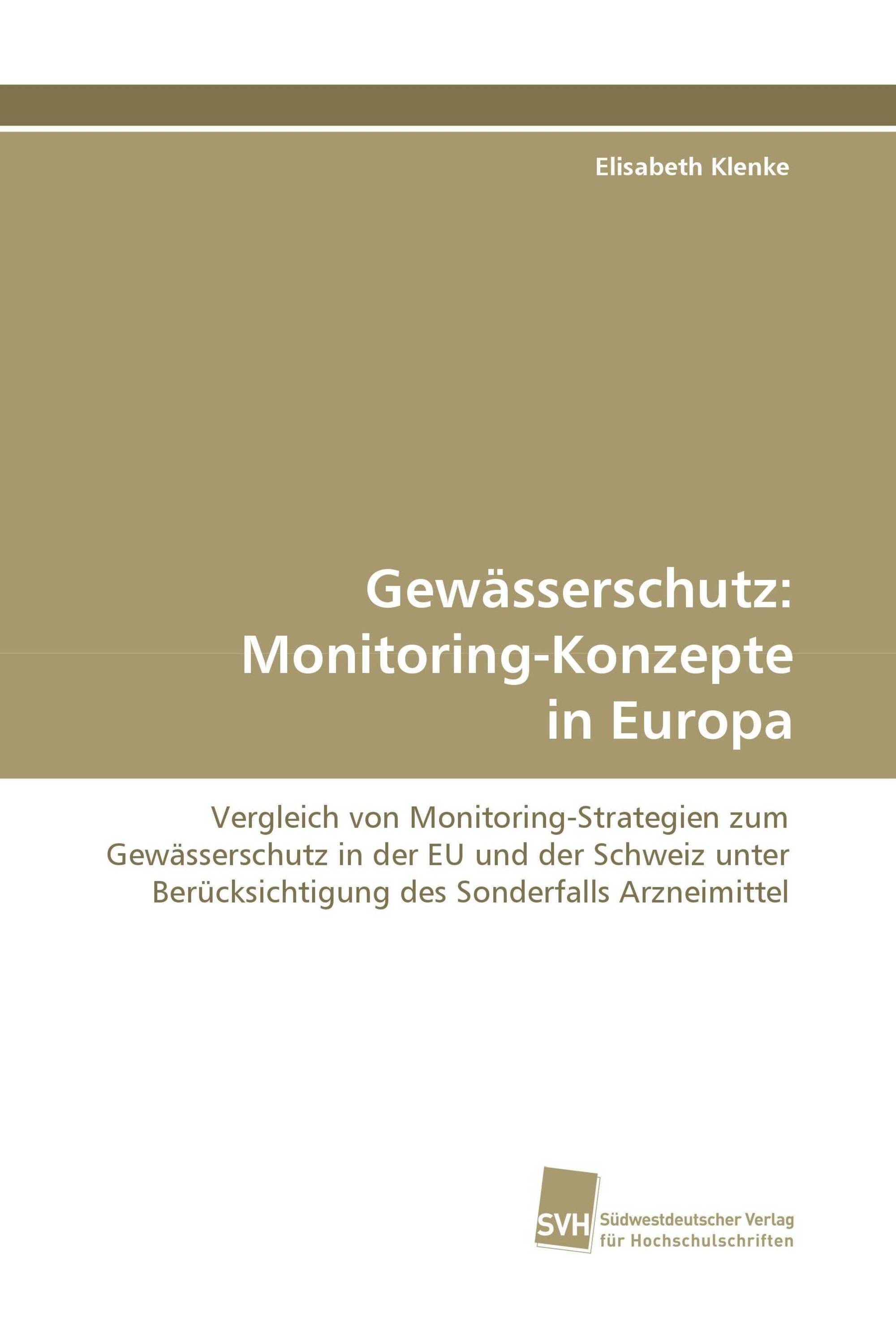 Gewässerschutz: Monitoring-Konzepte in Europa