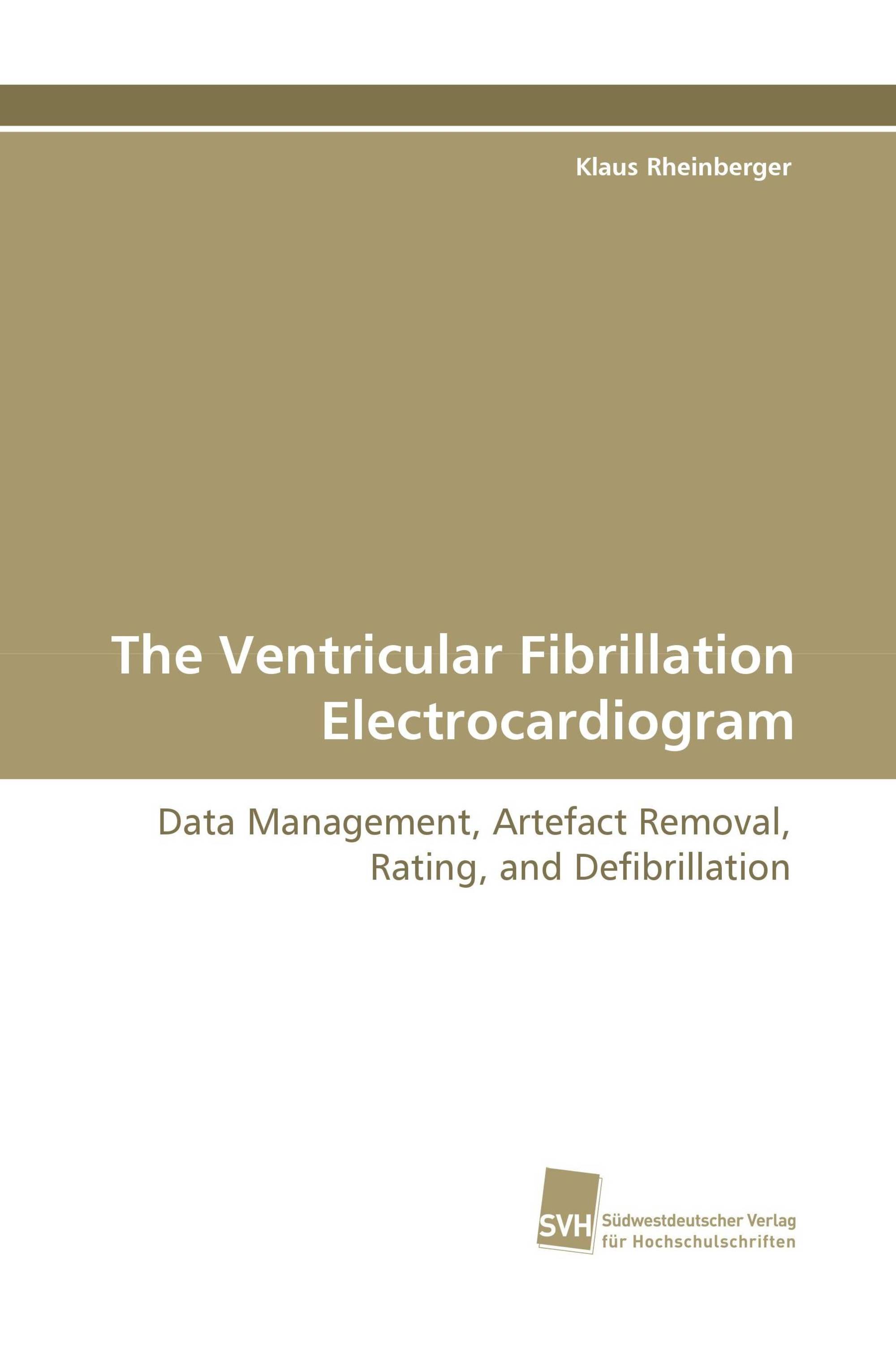 The Ventricular Fibrillation Electrocardiogram