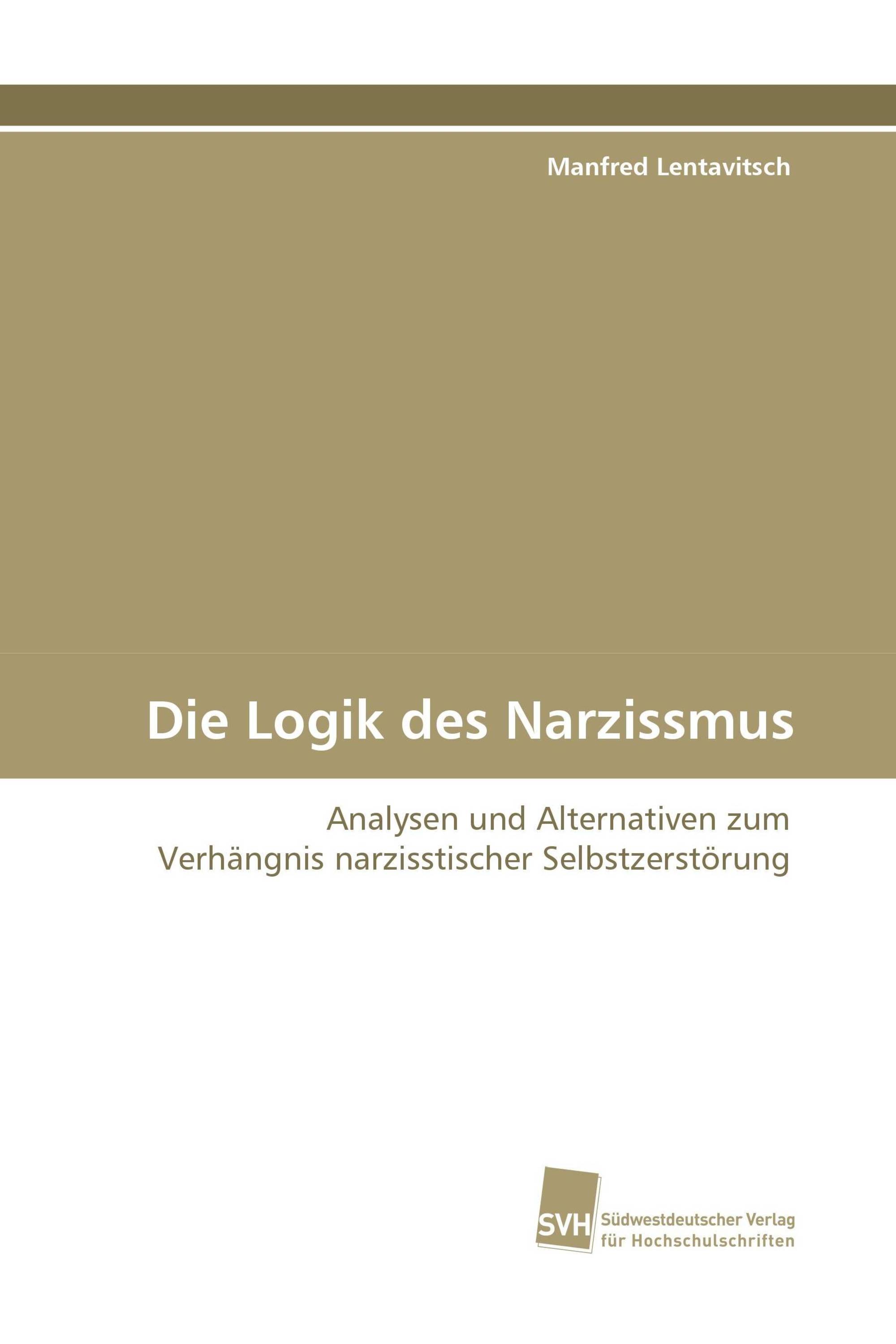 Die Logik des Narzissmus