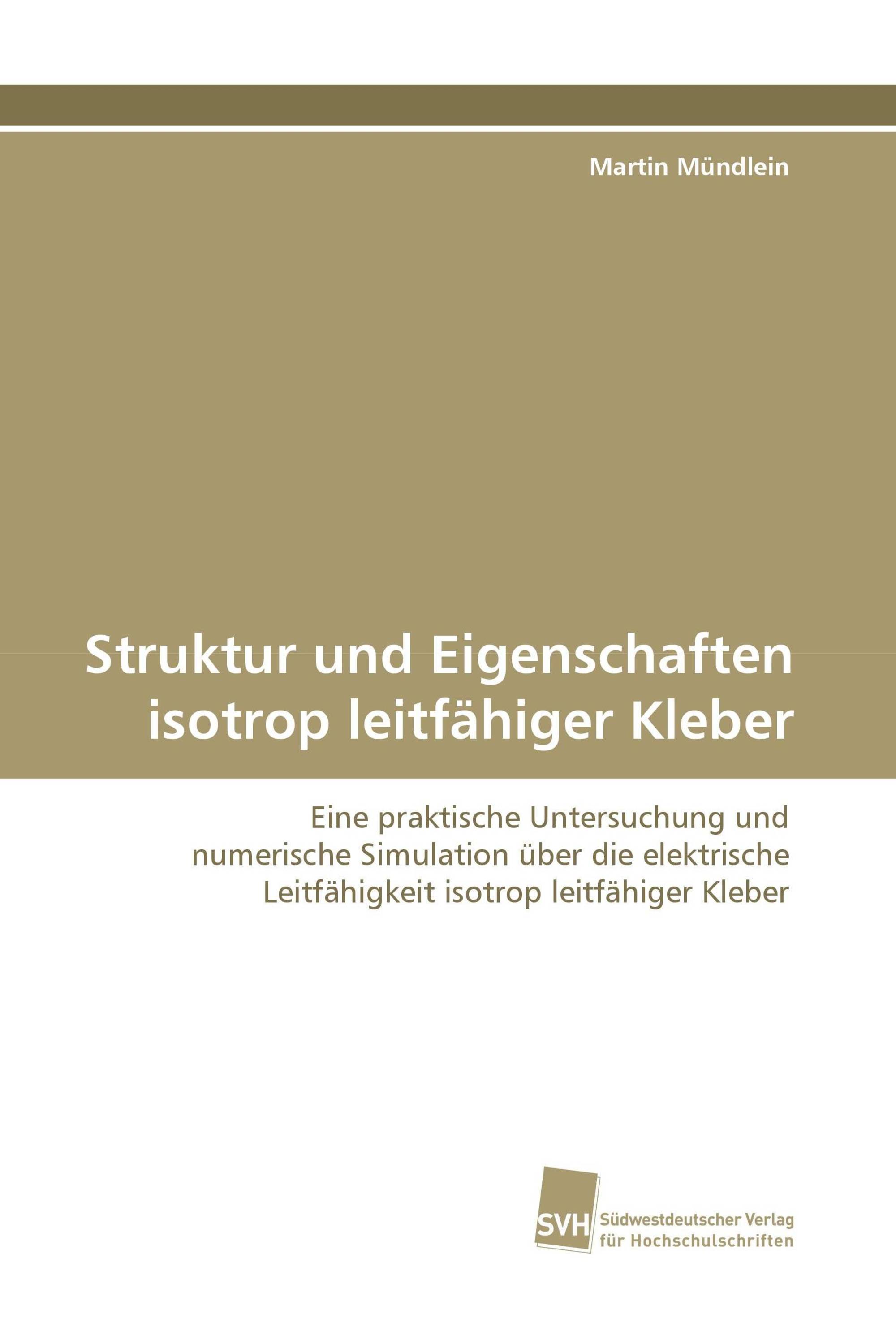 Struktur und Eigenschaften isotrop leitfähiger Kleber