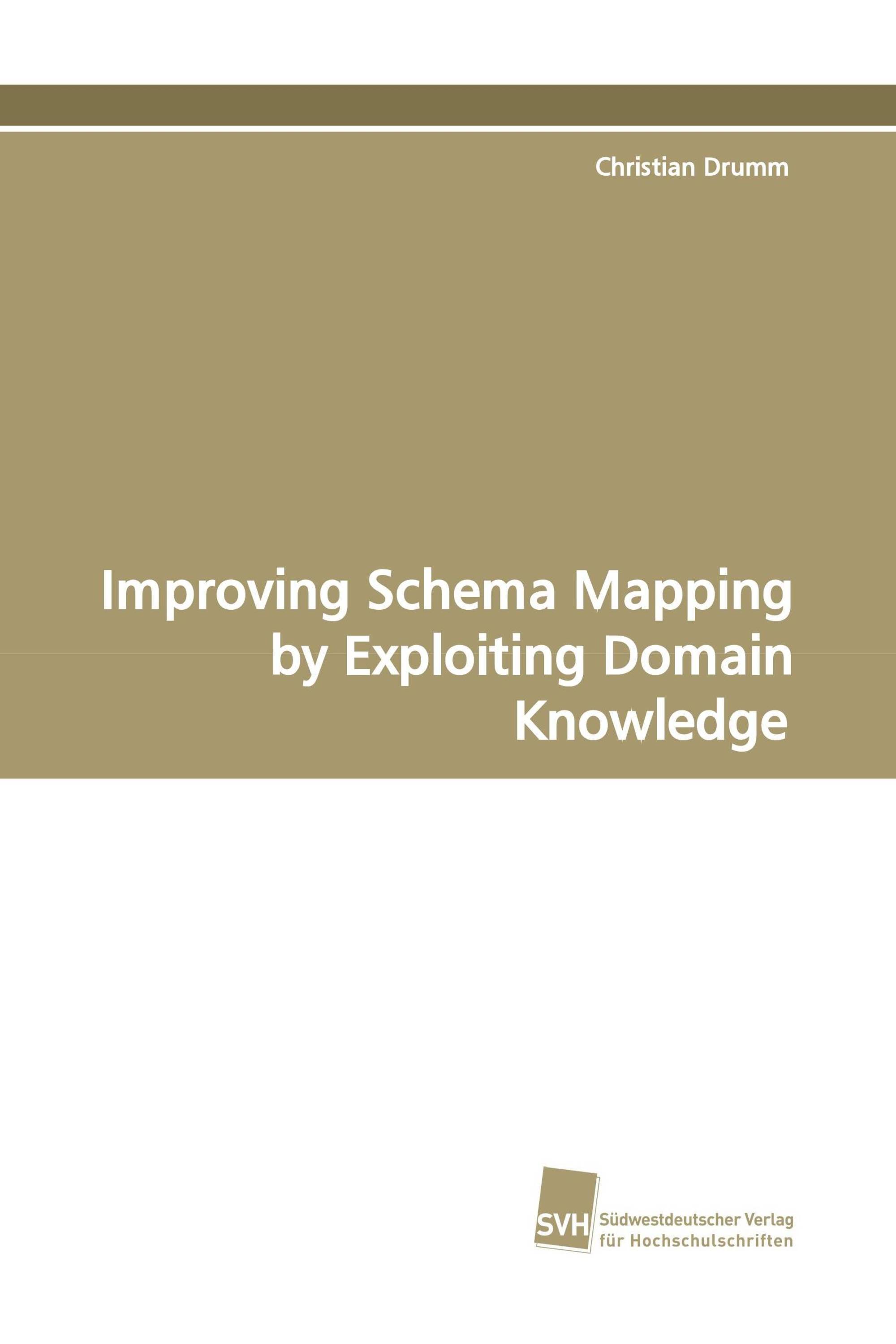 Improving Schema Mapping by Exploiting Domain Knowledge