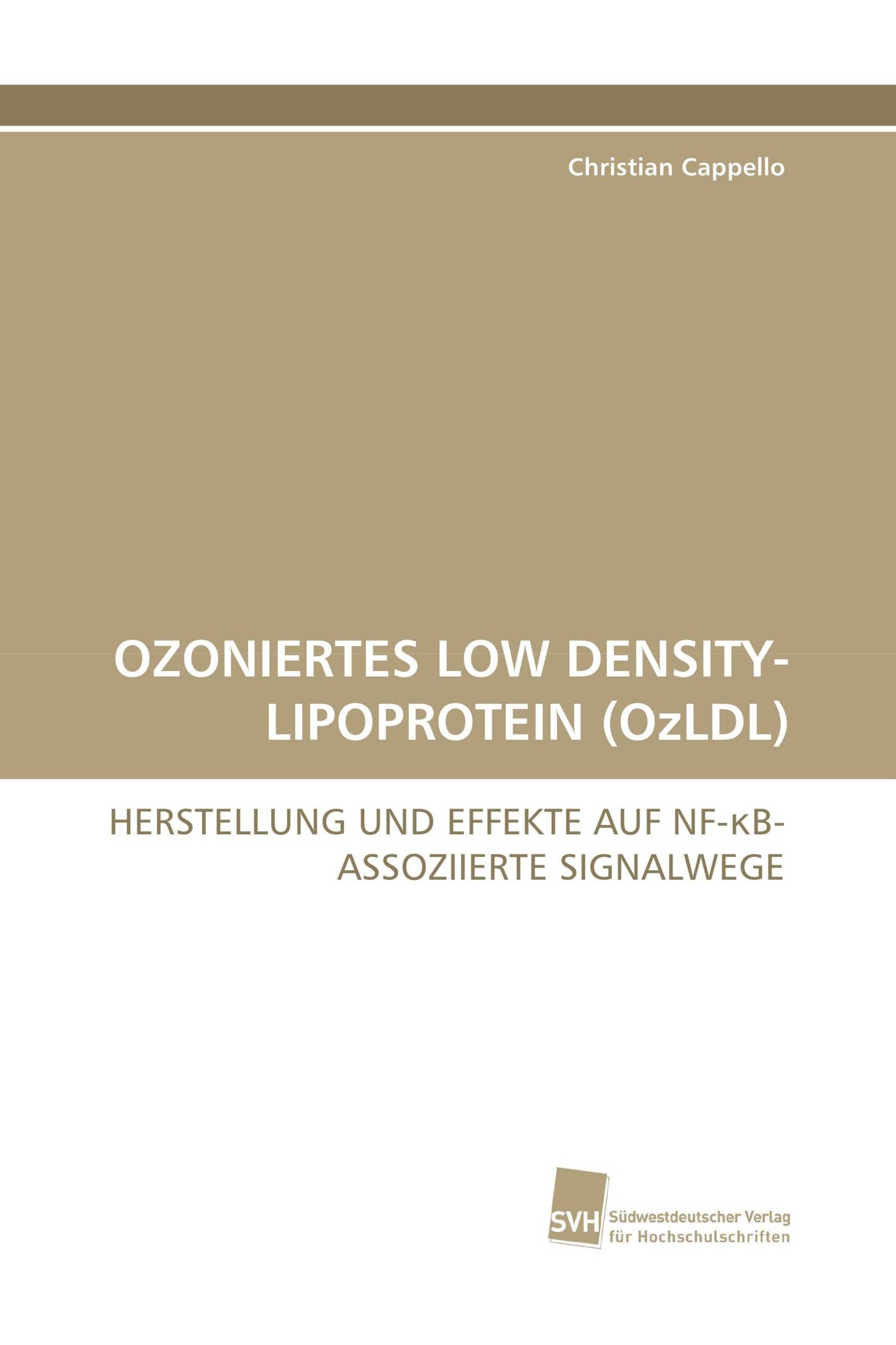 OZONIERTES LOW DENSITY-LIPOPROTEIN (OzLDL)