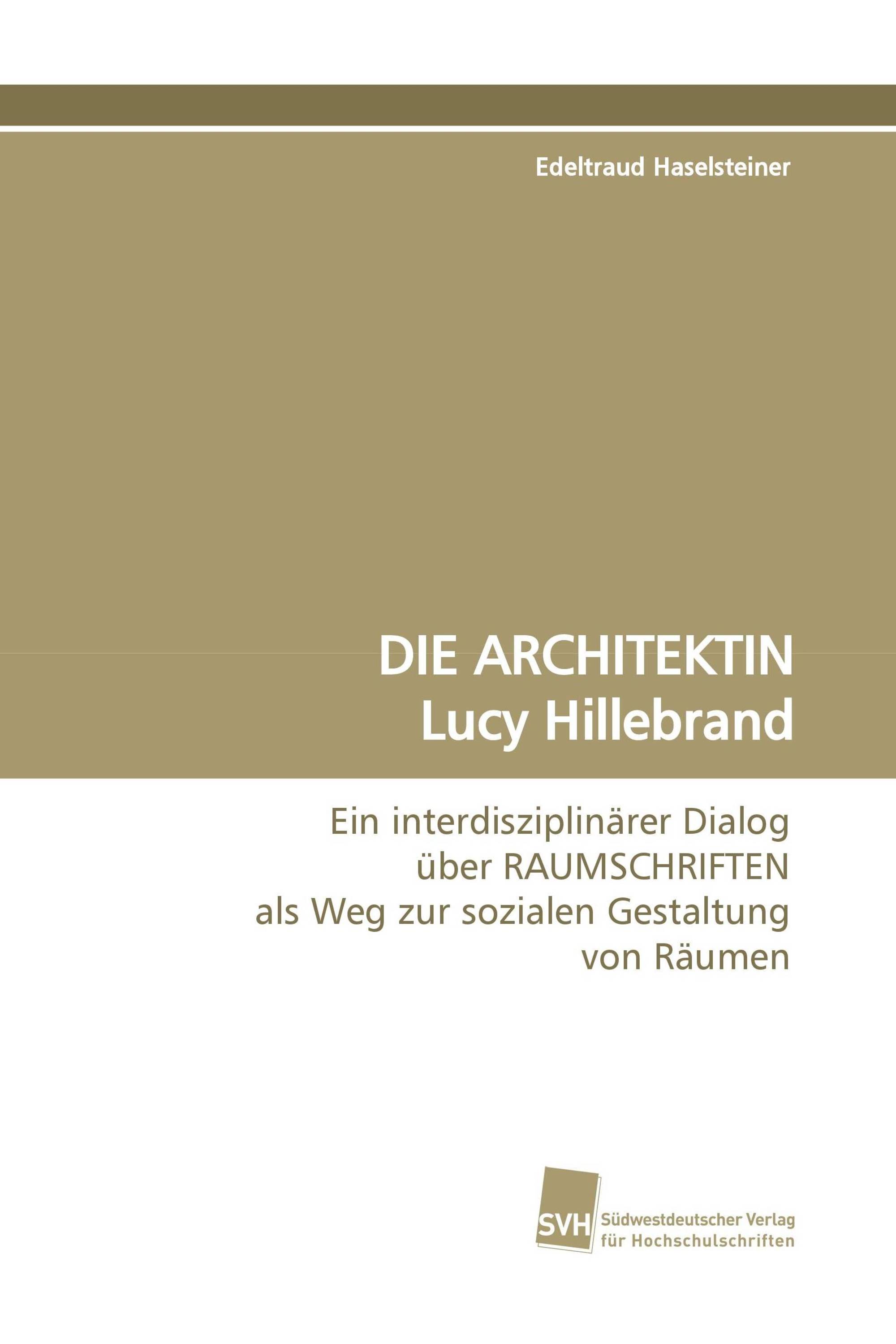 DIE ARCHITEKTIN Lucy Hillebrand