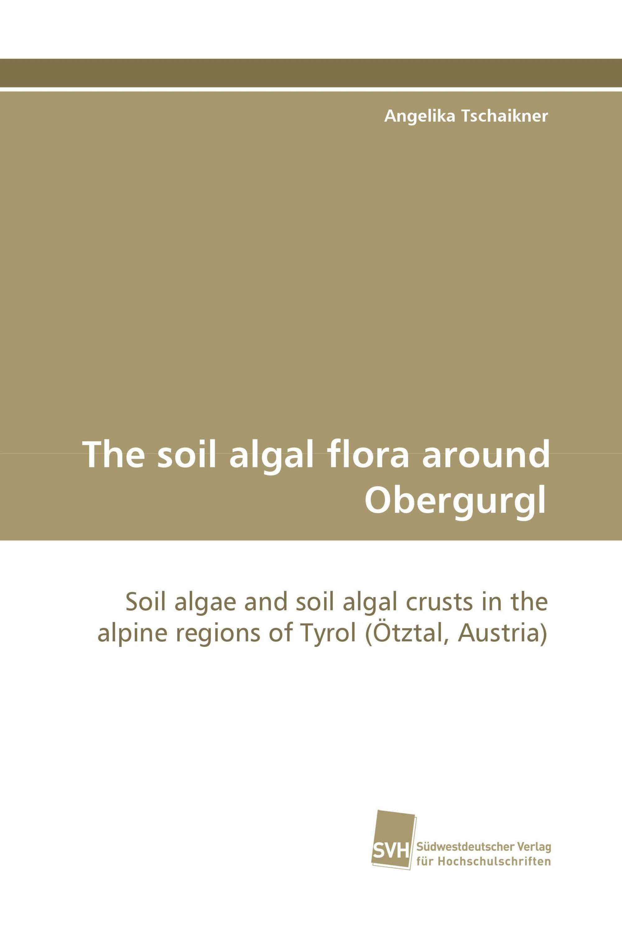 The soil algal flora around Obergurgl