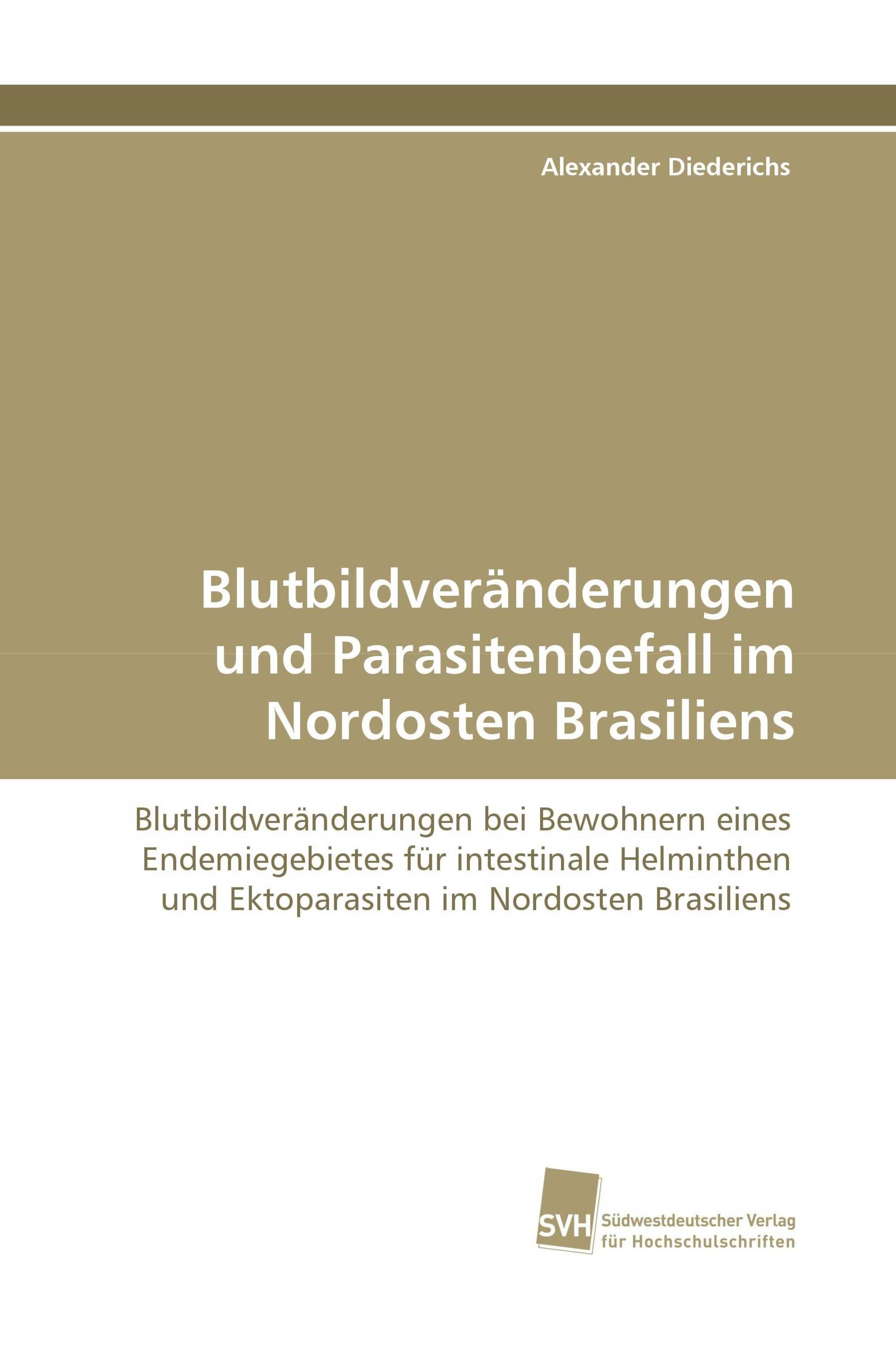 Blutbildveränderungen und Parasitenbefall im Nordosten Brasiliens