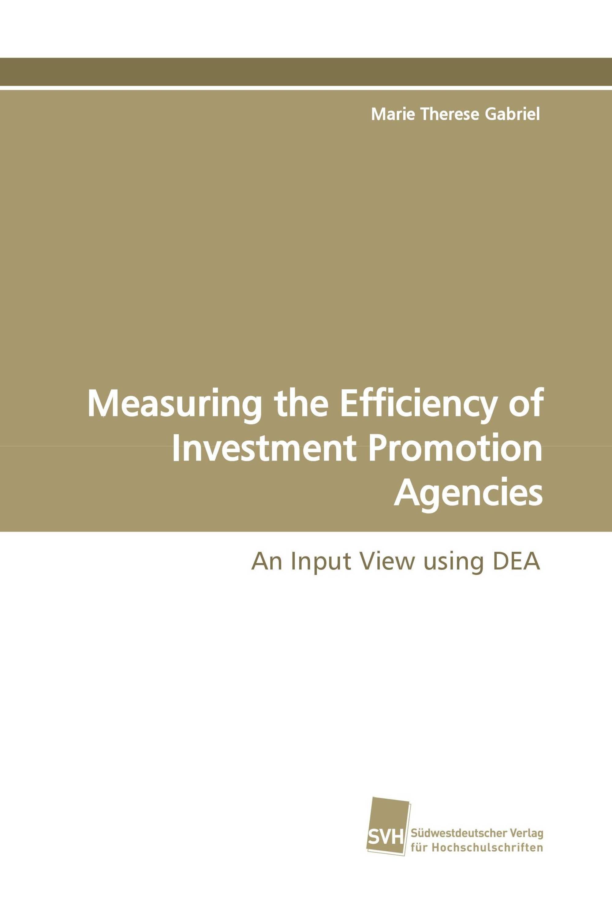 Measuring the Efficiency of Investment Promotion Agencies