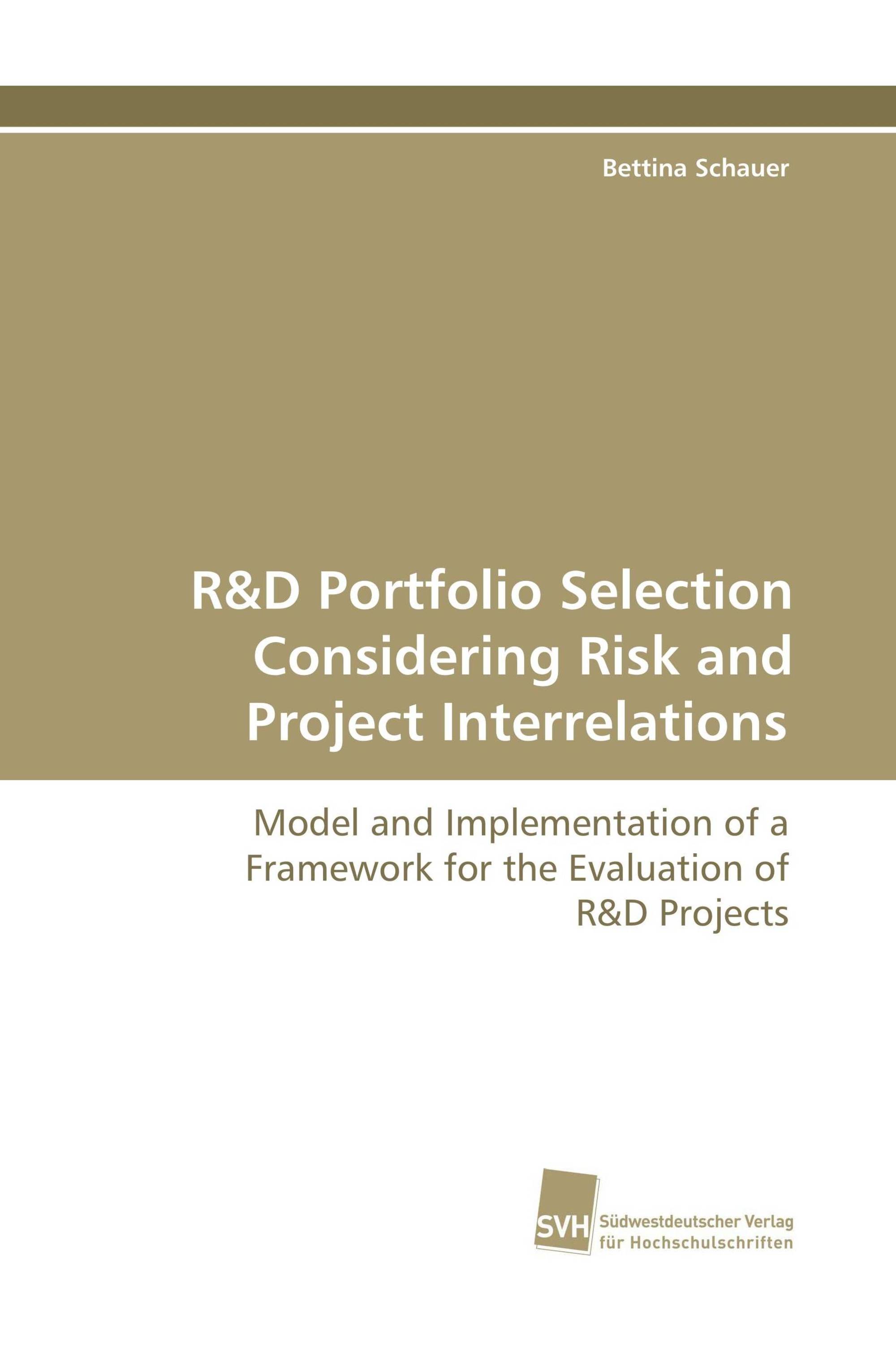 R&D Portfolio Selection Considering Risk and Project Interrelations