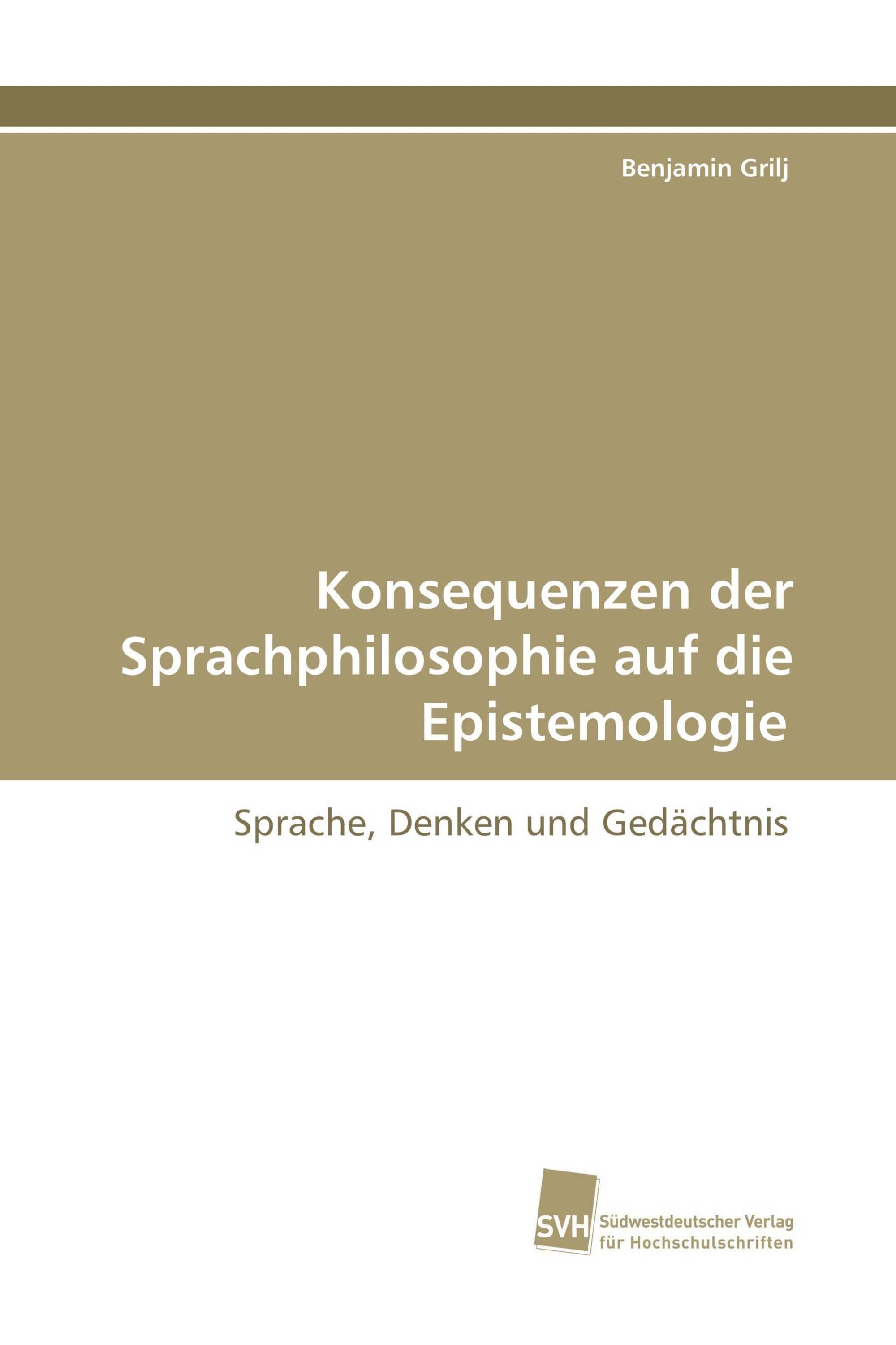 Konsequenzen der Sprachphilosophie auf die Epistemologie