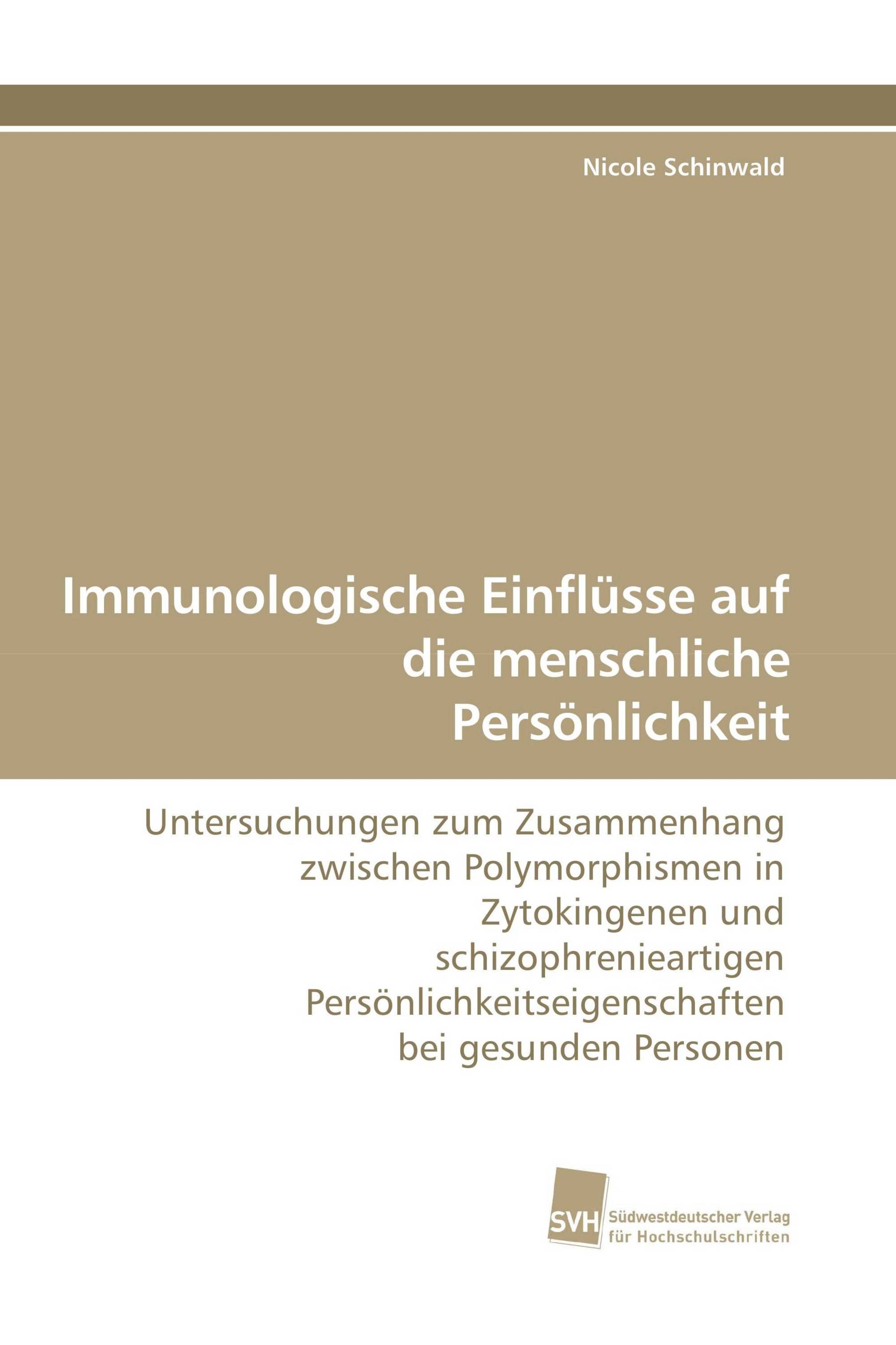 Immunologische Einflüsse auf die menschliche Persönlichkeit