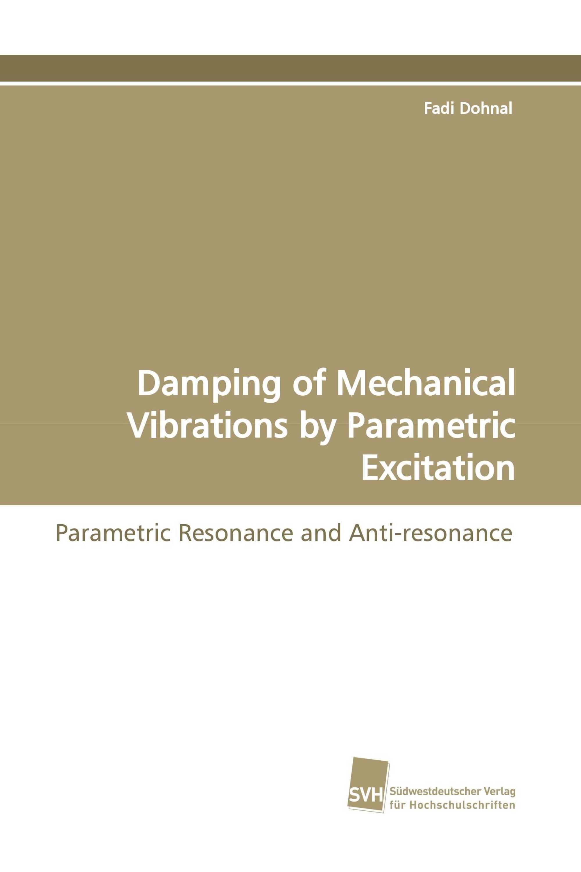 Damping of Mechanical Vibrations by Parametric Excitation