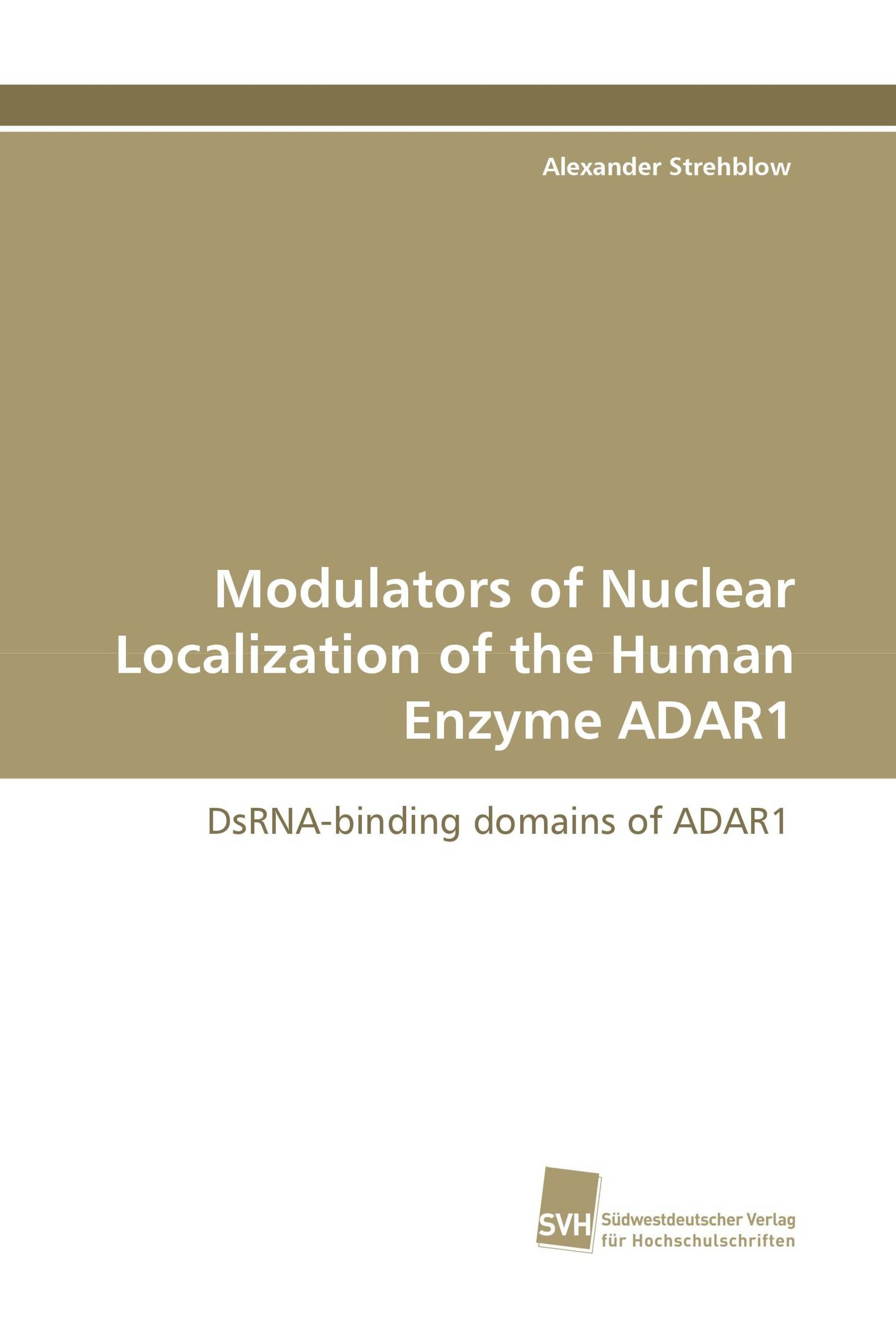 Modulators of Nuclear Localization of the Human Enzyme ADAR1