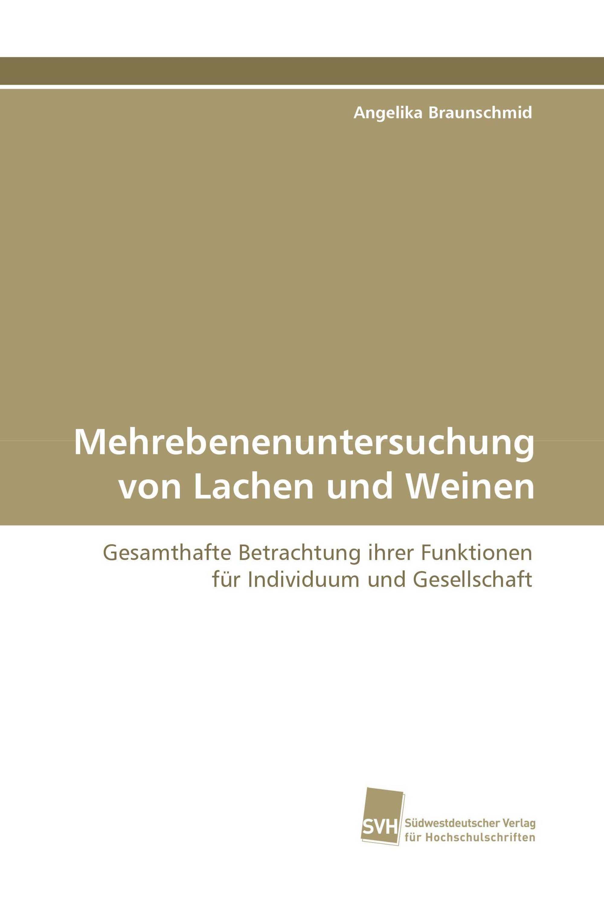 Mehrebenenuntersuchung von Lachen und Weinen