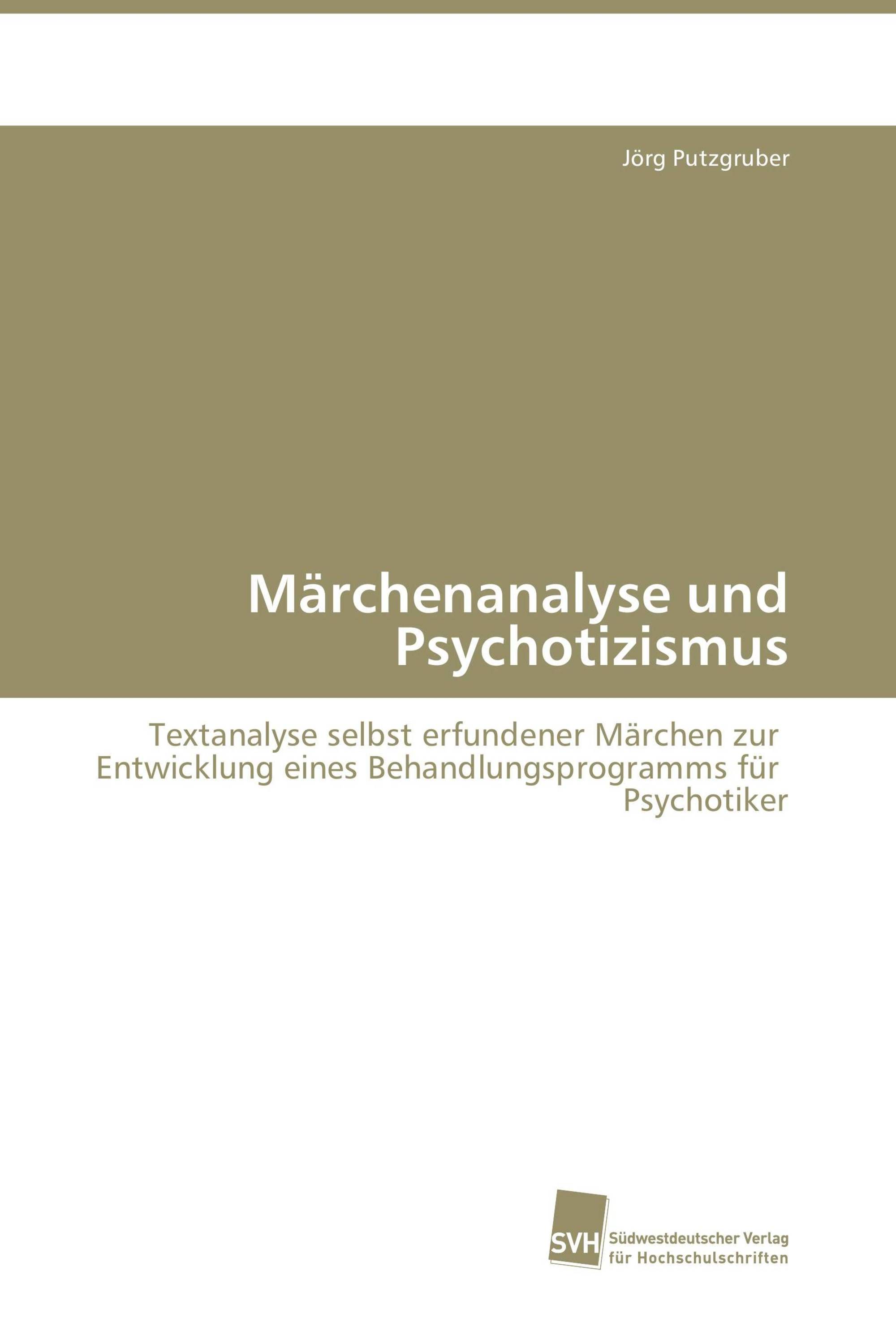 Märchenanalyse und Psychotizismus