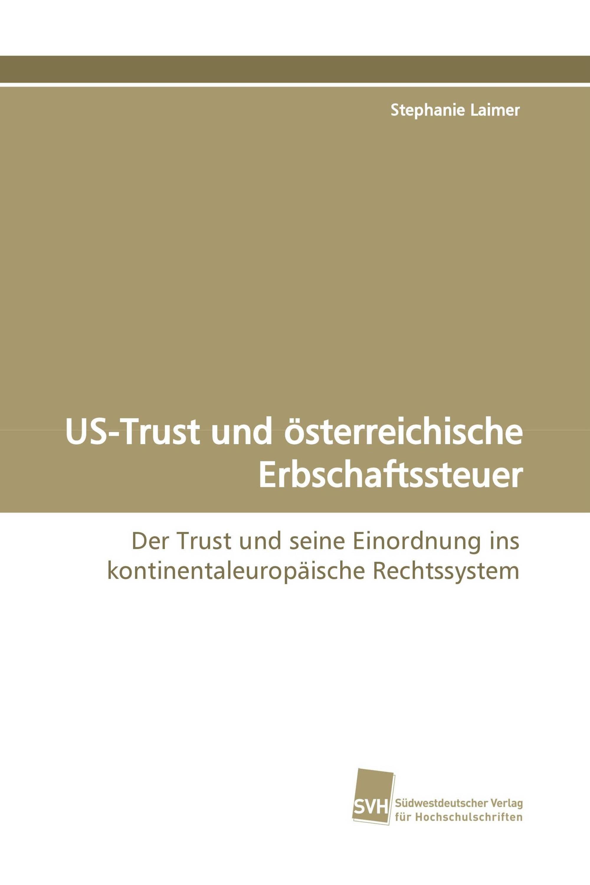 US-Trust und österreichische Erbschaftssteuer