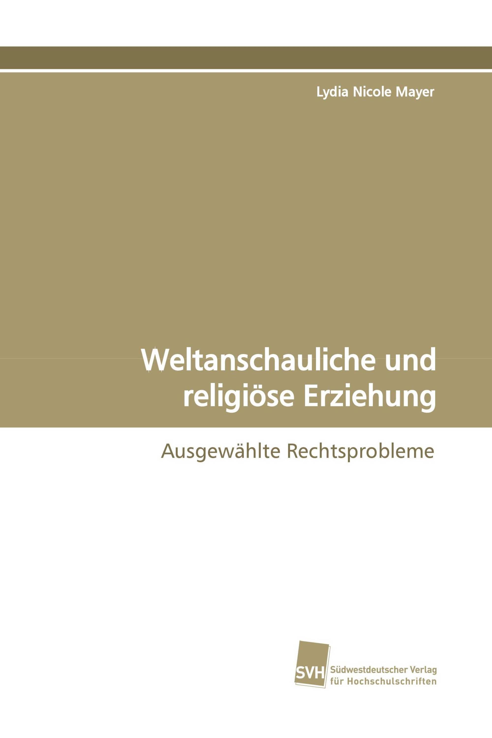 Weltanschauliche und religiöse Erziehung