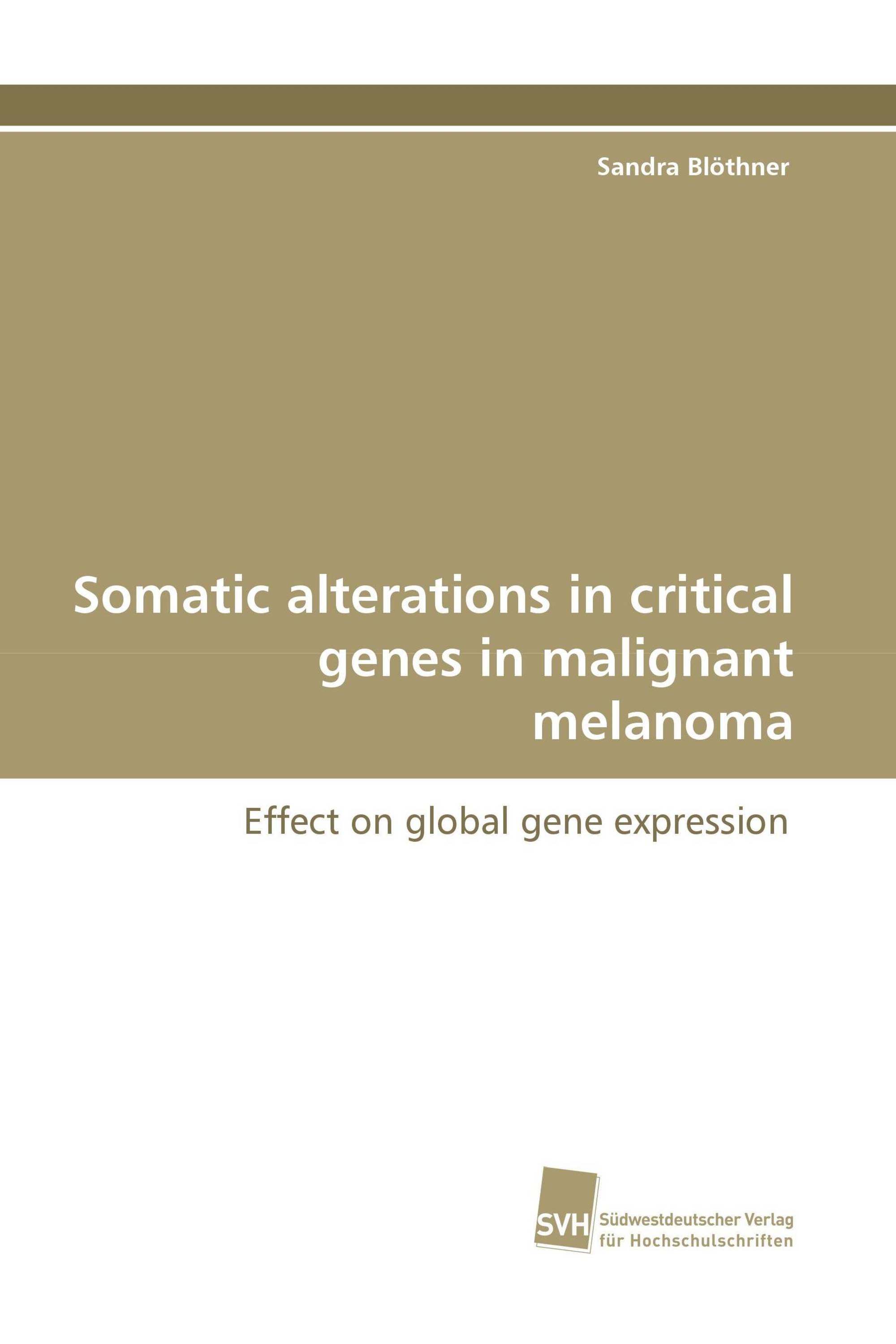 Somatic alterations in critical genes in malignant melanoma