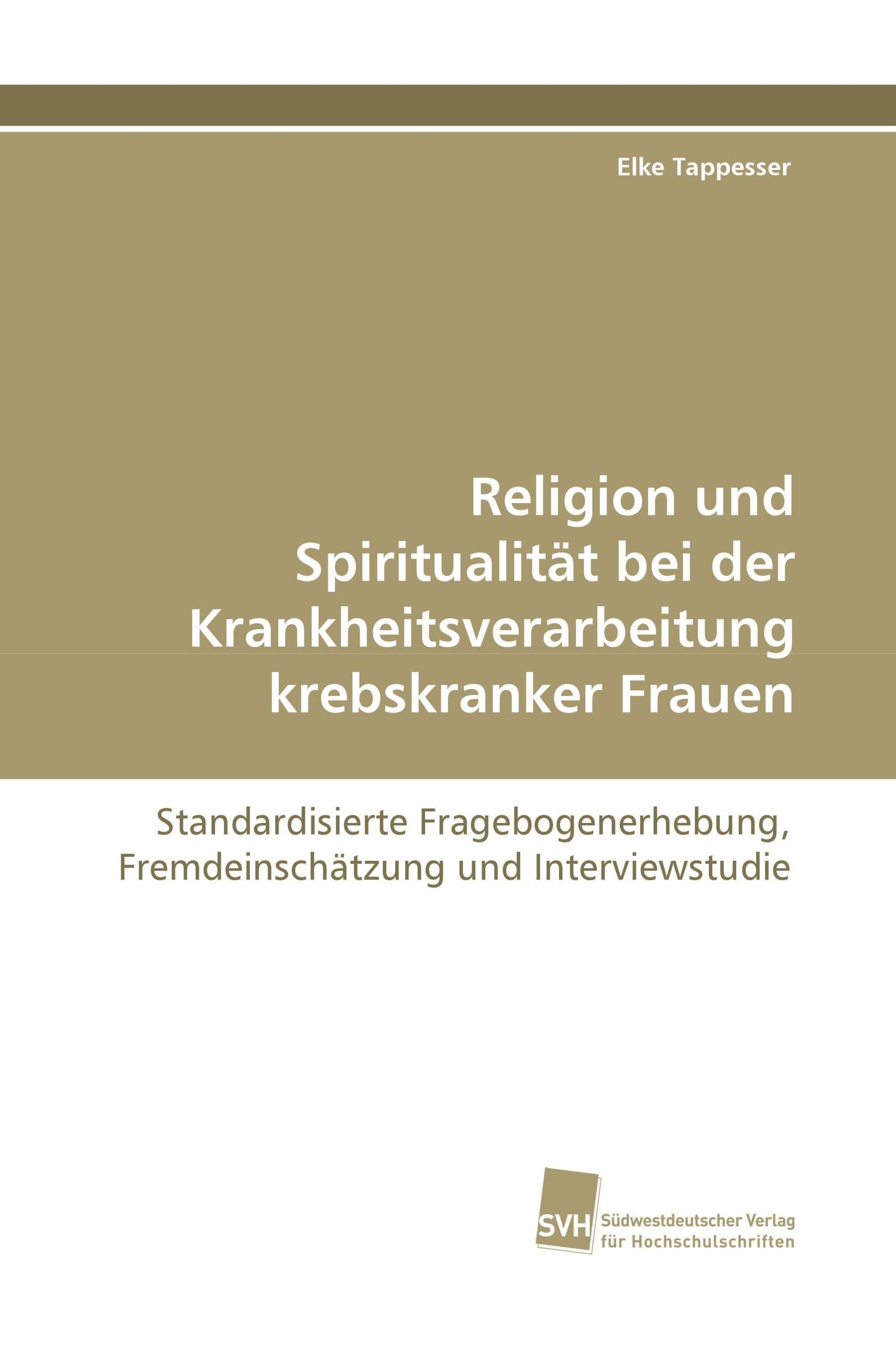 Religion und Spiritualität bei der Krankheitsverarbeitung