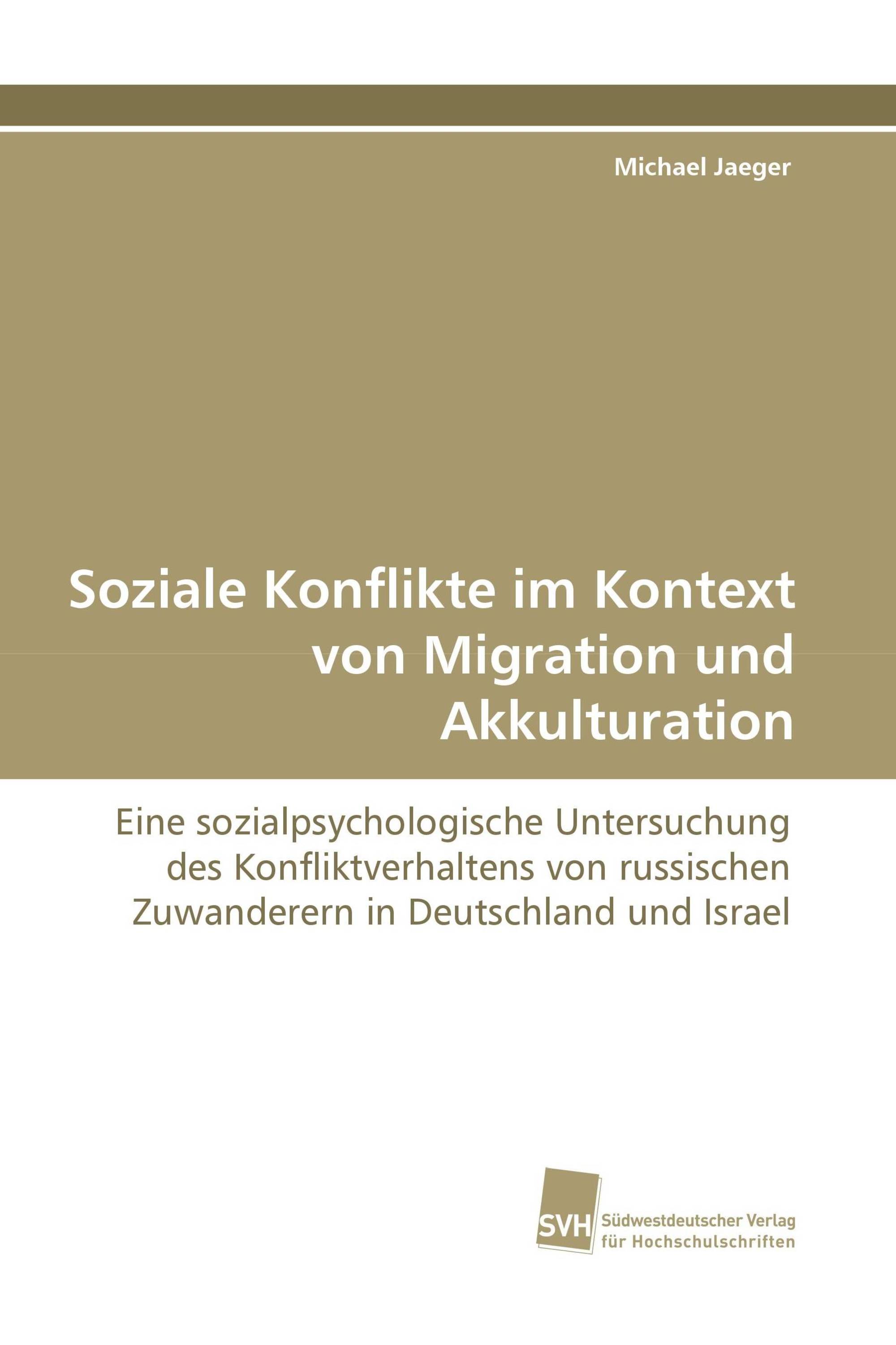 Soziale Konflikte im Kontext von Migration und Akkulturation