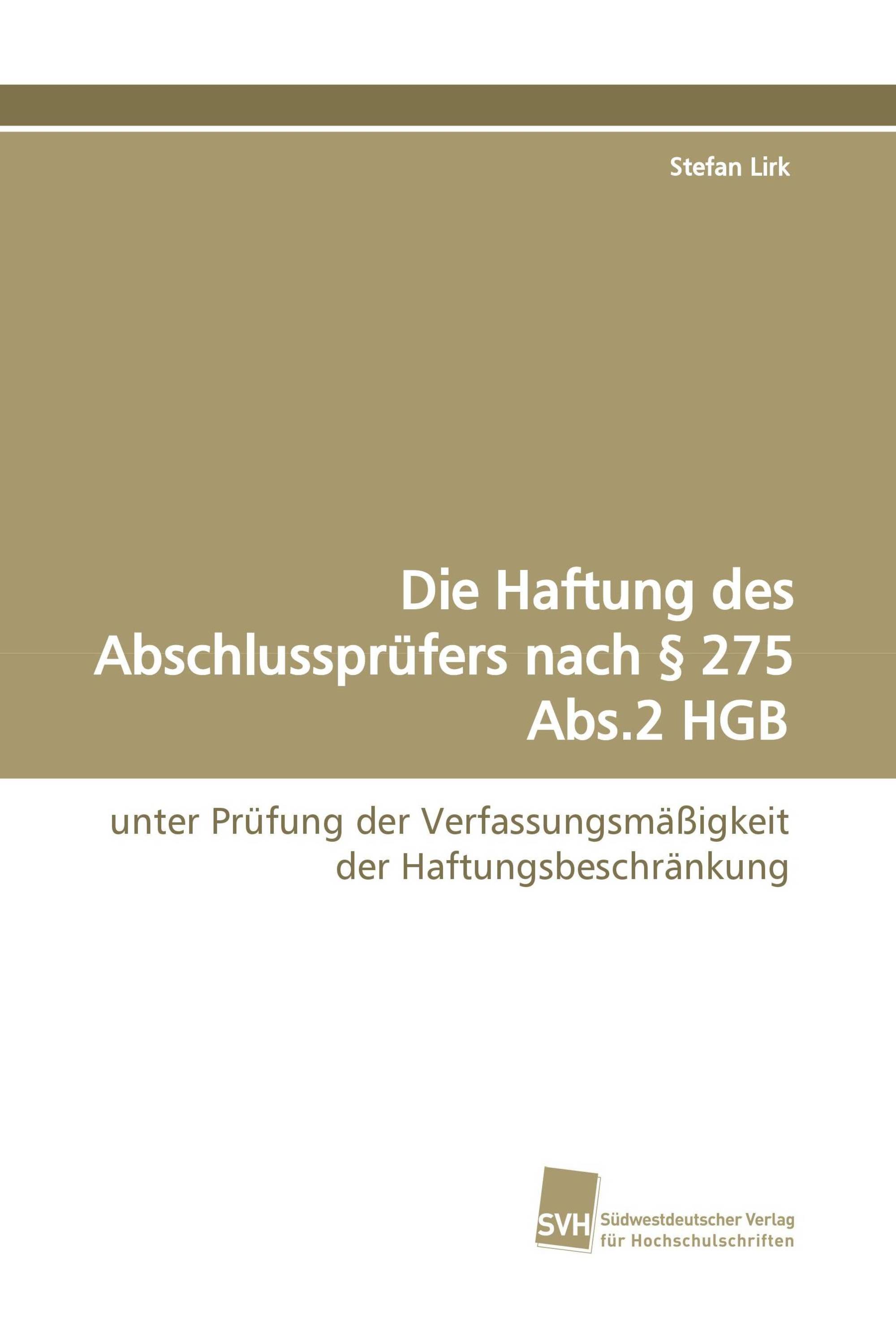 Die Haftung des Abschlussprüfers nach § 275 Abs.2 HGB