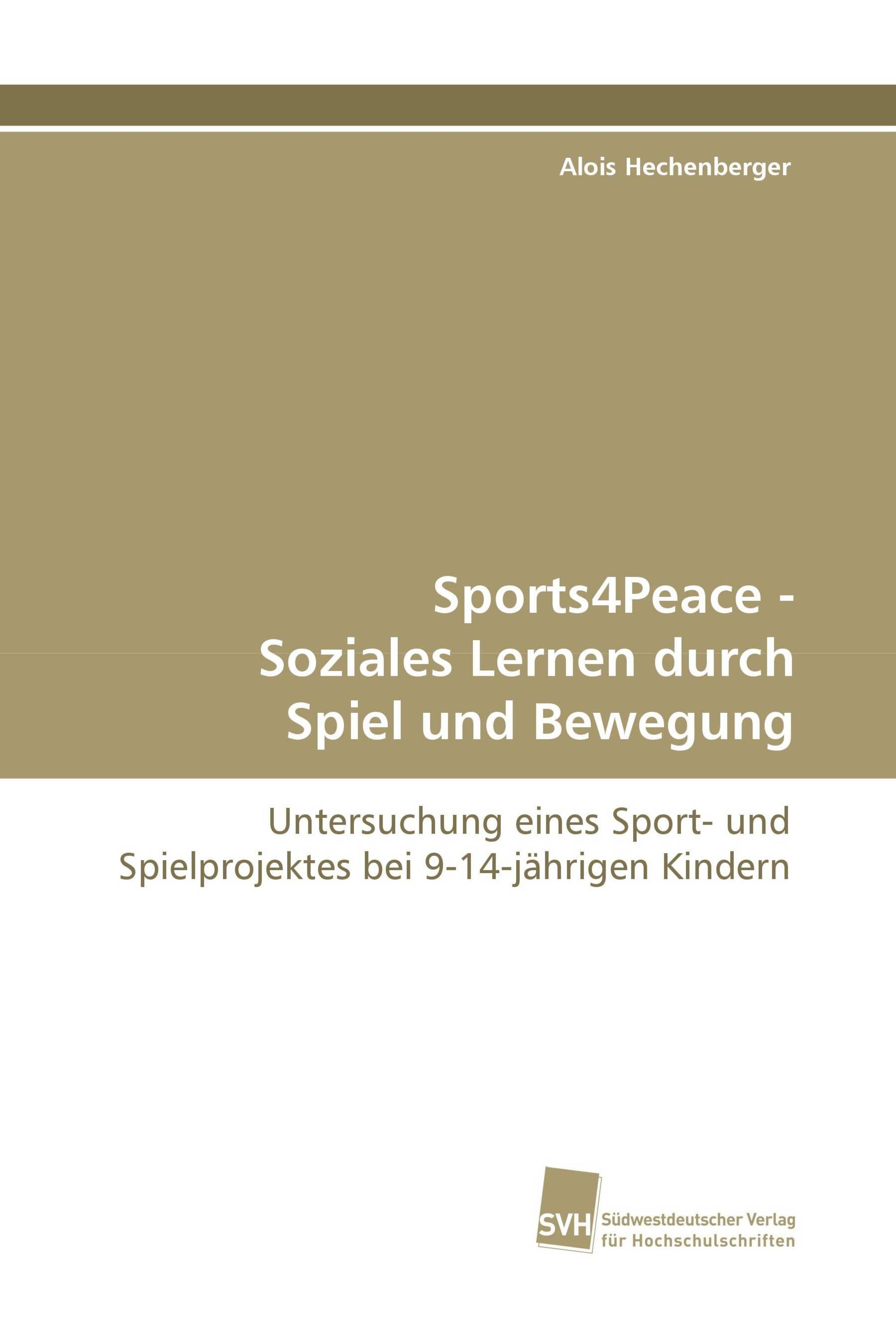 Sports4Peace - Soziales Lernen durch Spiel und Bewegung