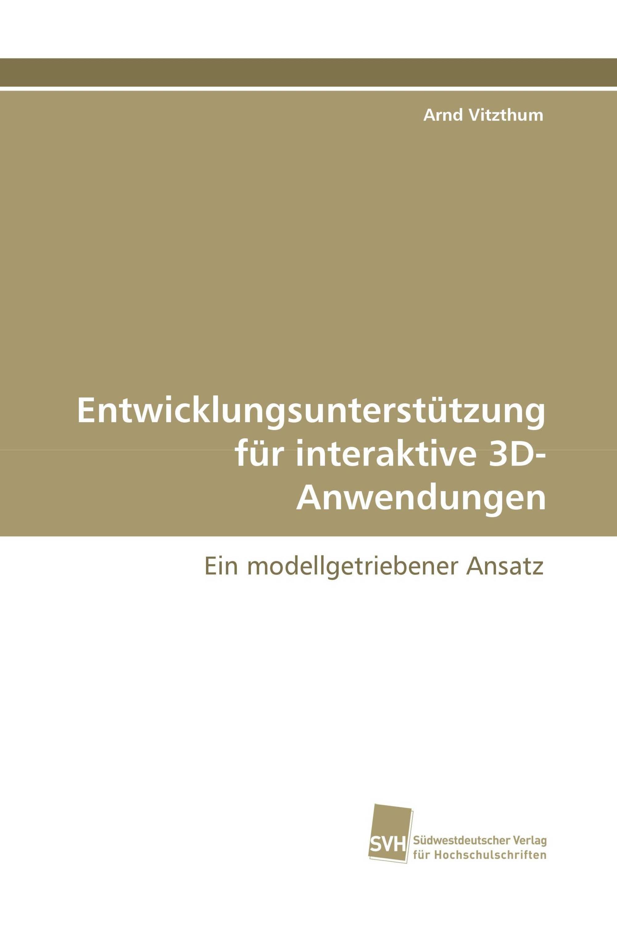 Entwicklungsunterstützung für interaktive 3D-Anwendungen