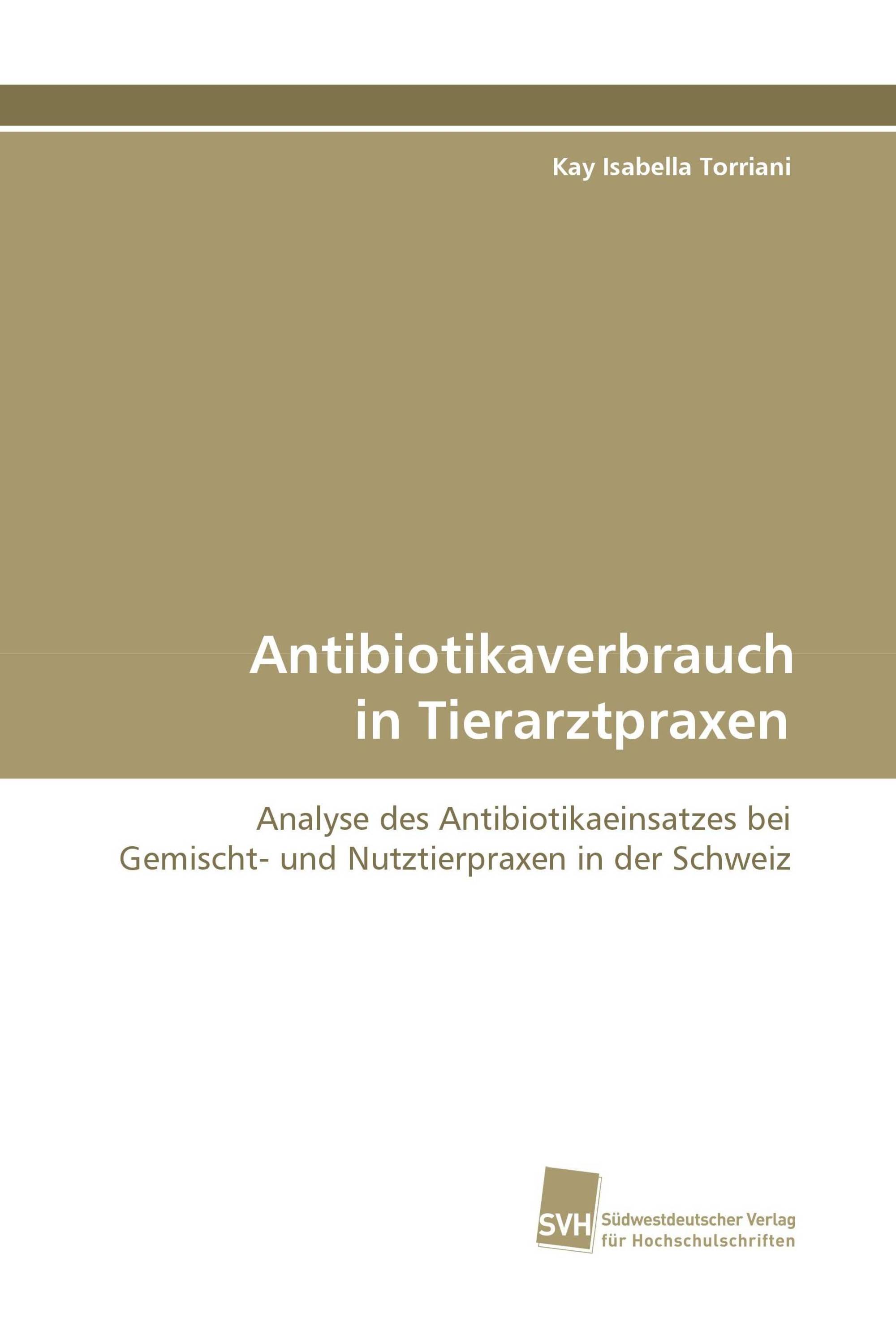 Antibiotikaverbrauch in Tierarztpraxen