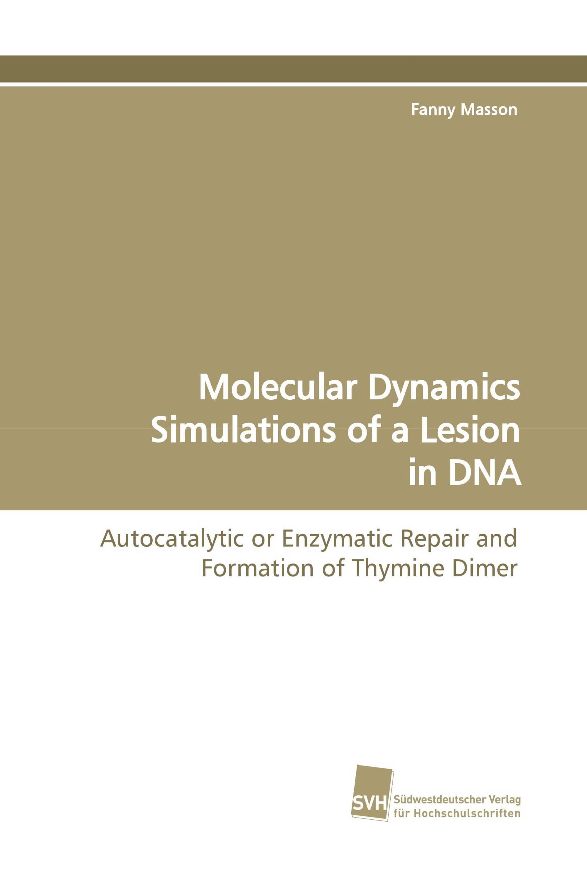 Molecular Dynamics Simulations of a Lesion in DNA