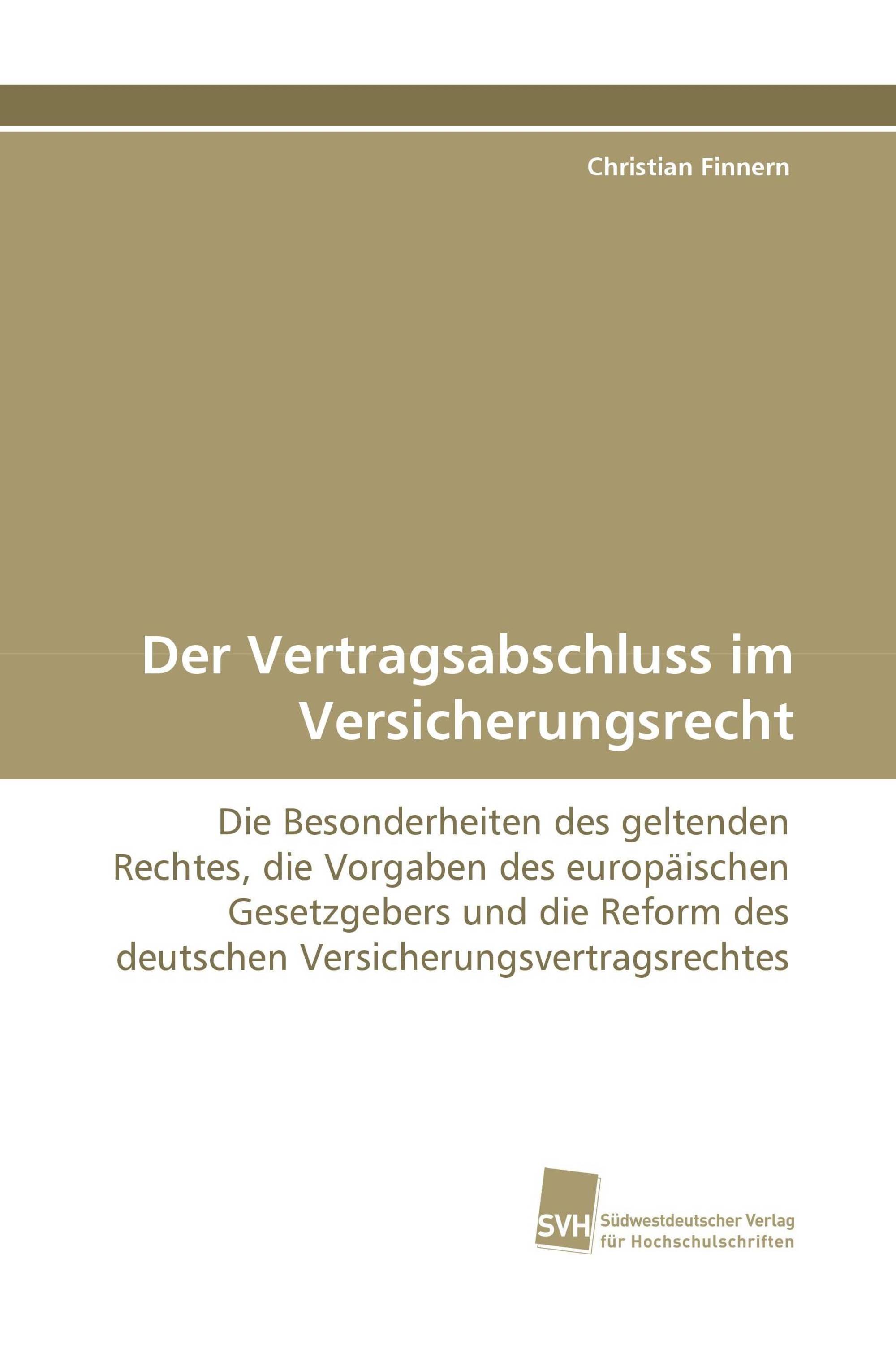 Der Vertragsabschluss im Versicherungsrecht